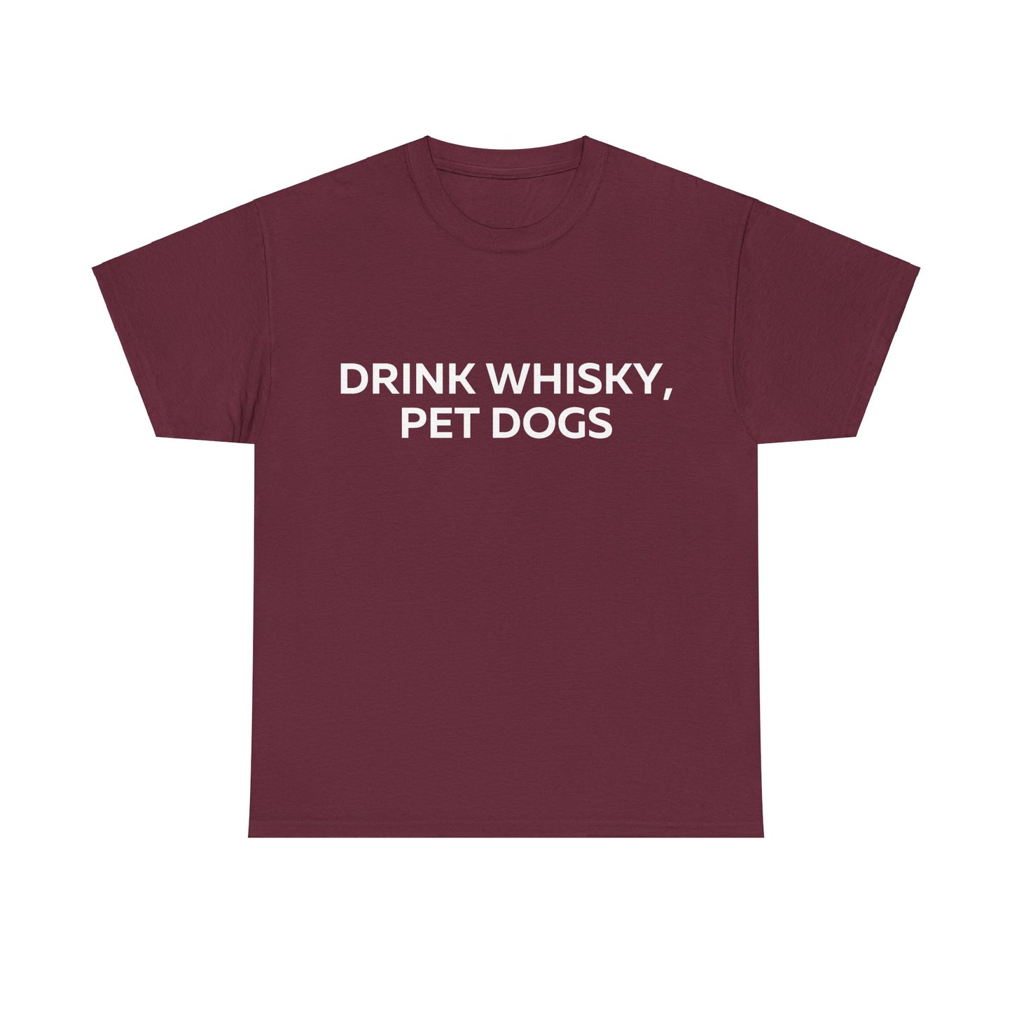 Drink Whiskey Pet Dogs T-Shirt