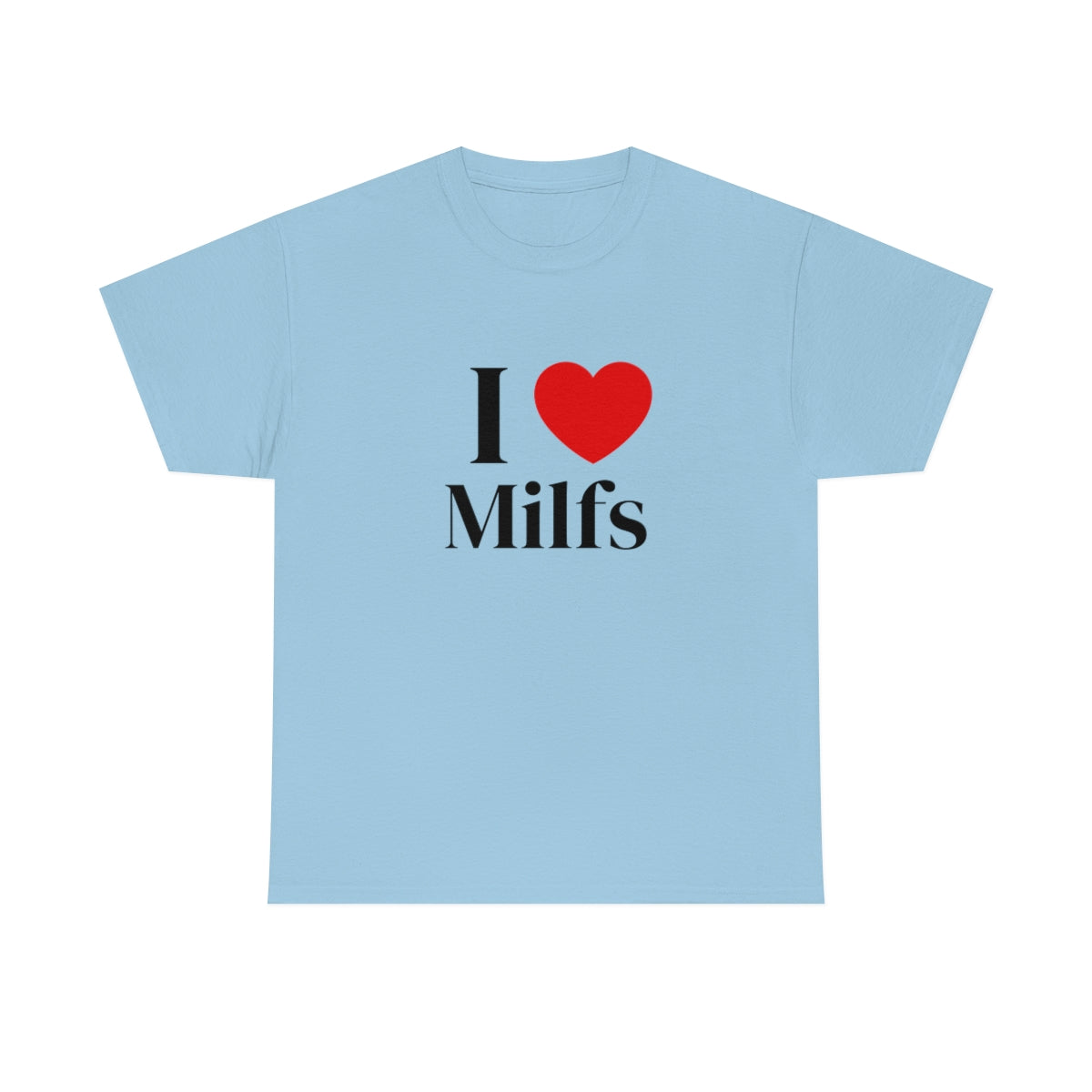 I Heart Milfs Shirt