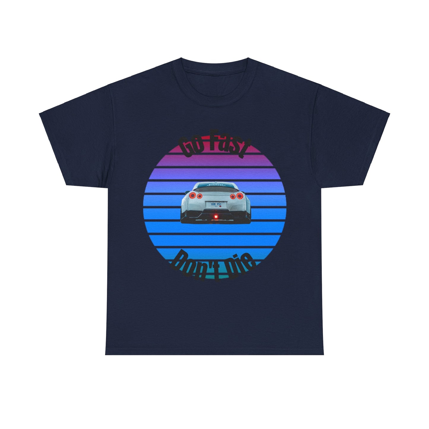 Go fast Don't Die Car T-Shirt