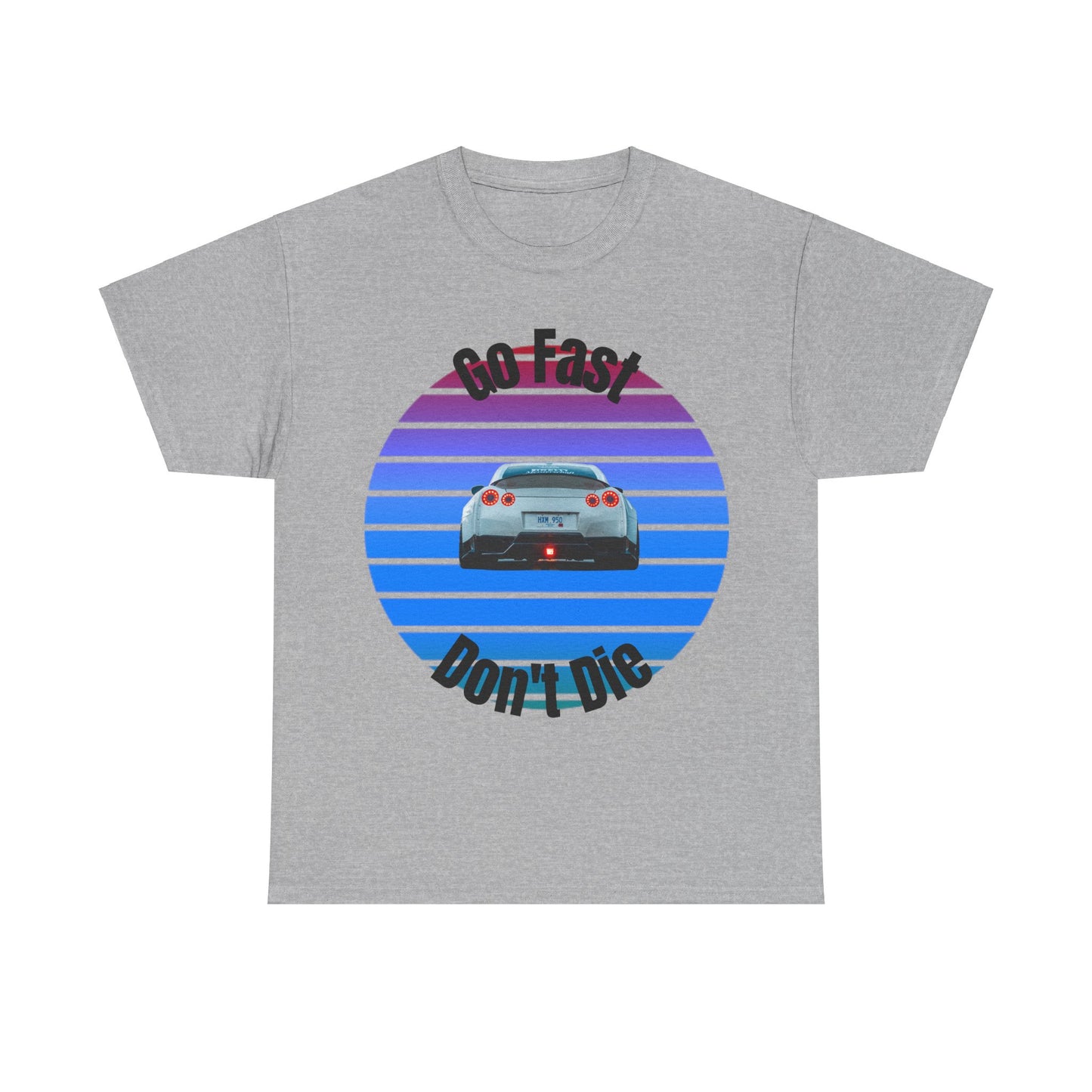 Go fast Don't Die Car T-Shirt