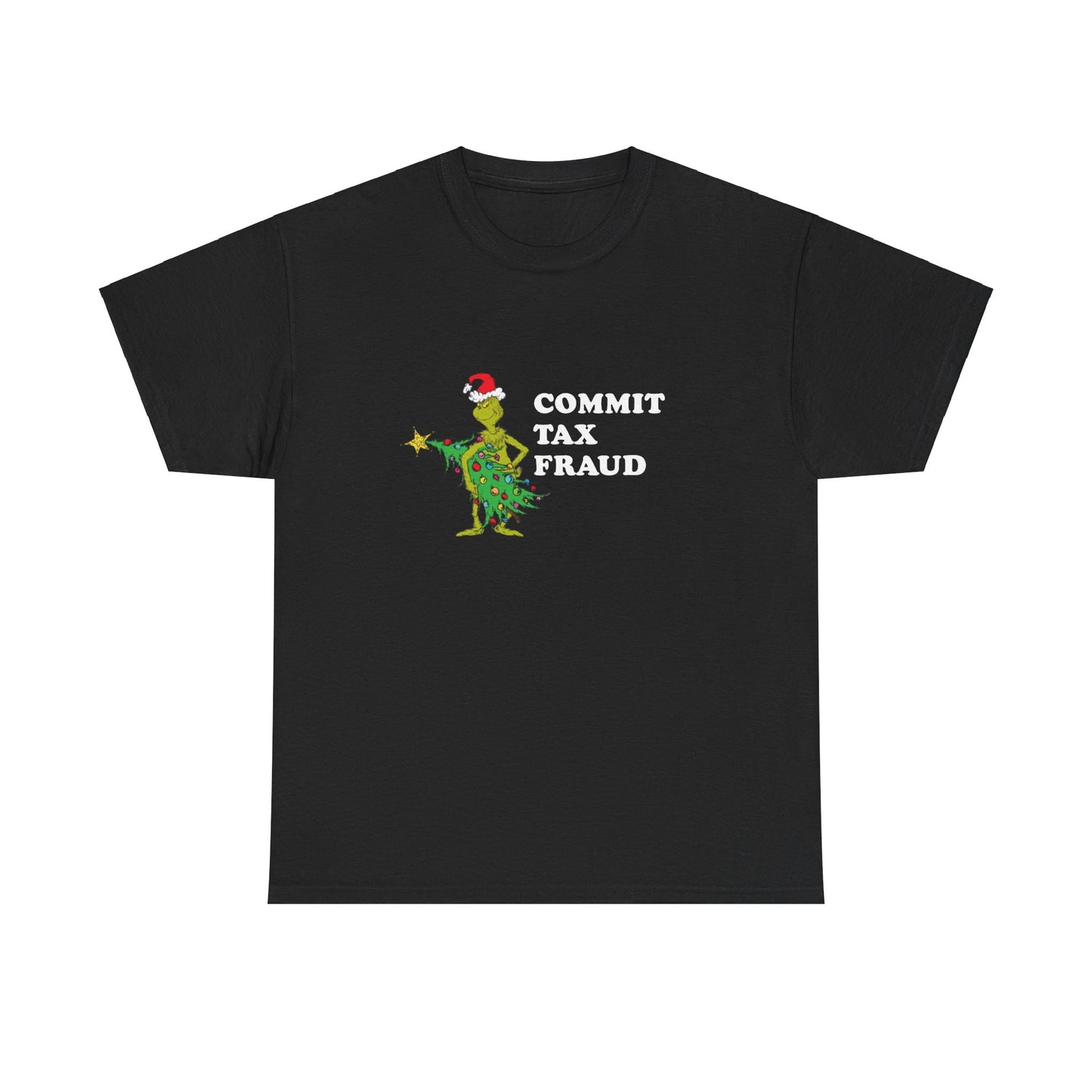 Commit Tax Fraud Grinch T-Shirt