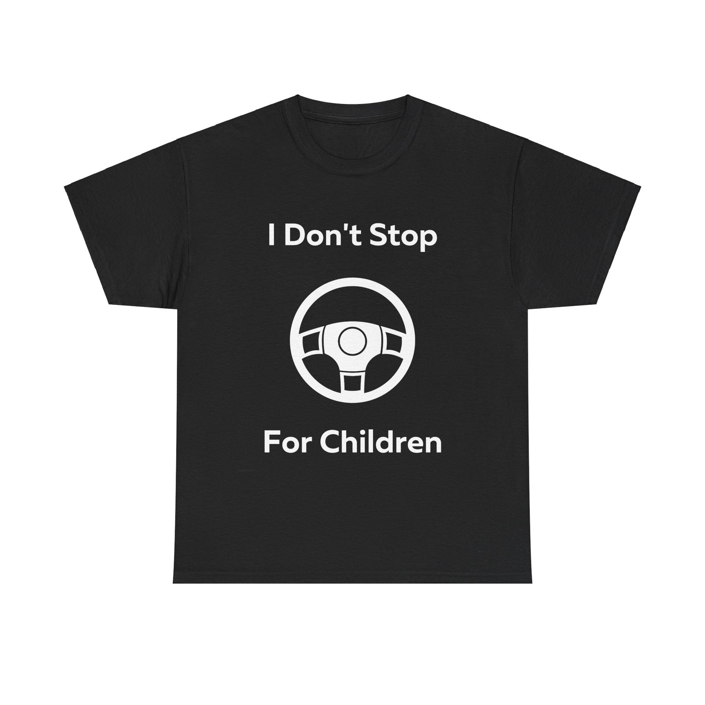 I don't stop for Children T-Shirt