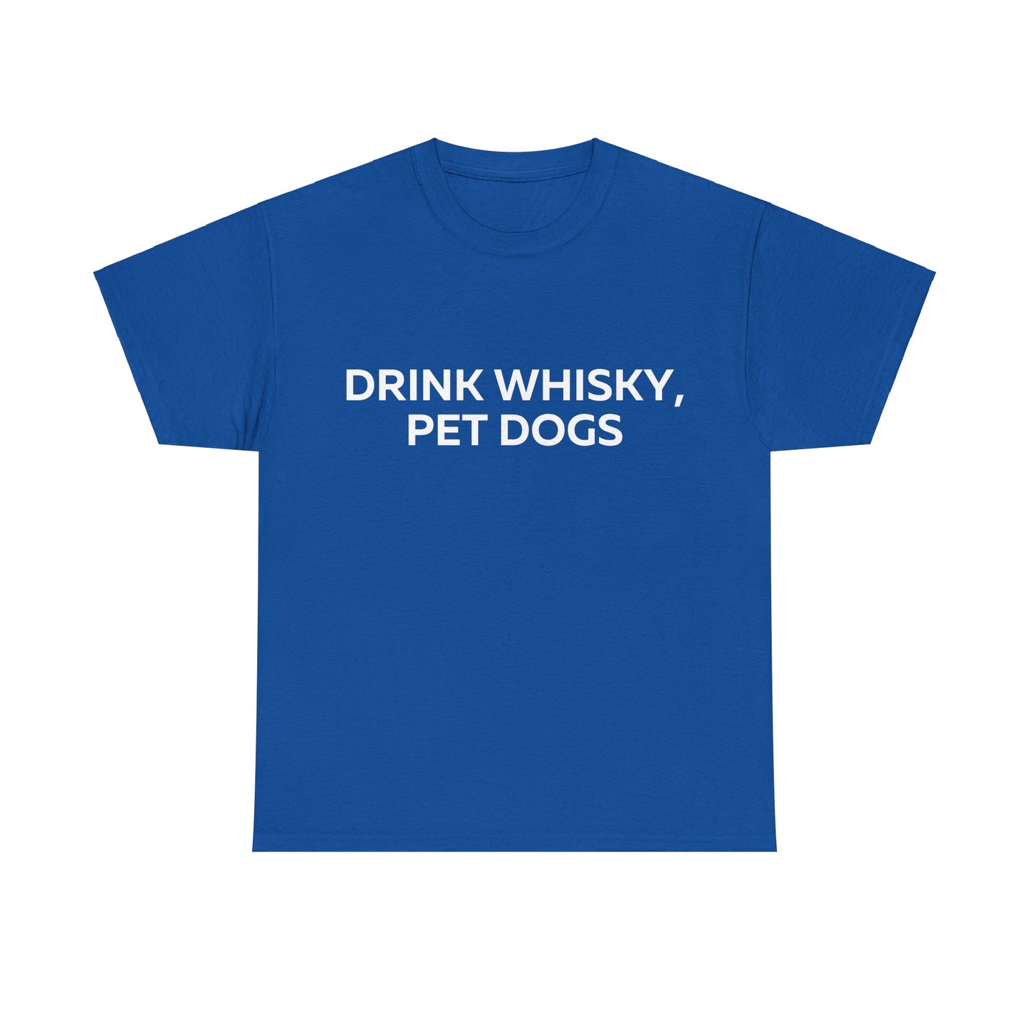 Drink Whiskey Pet Dogs T-Shirt