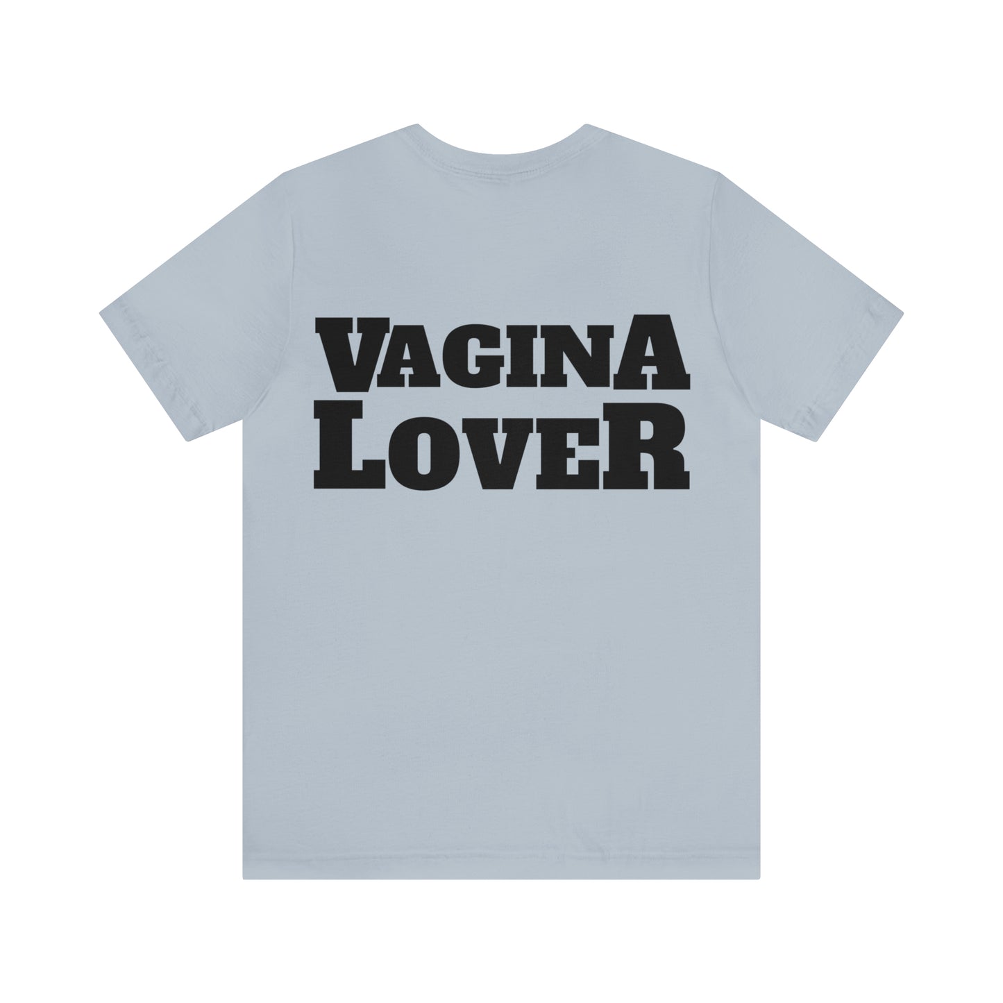 Vagina Lover T-Shirt