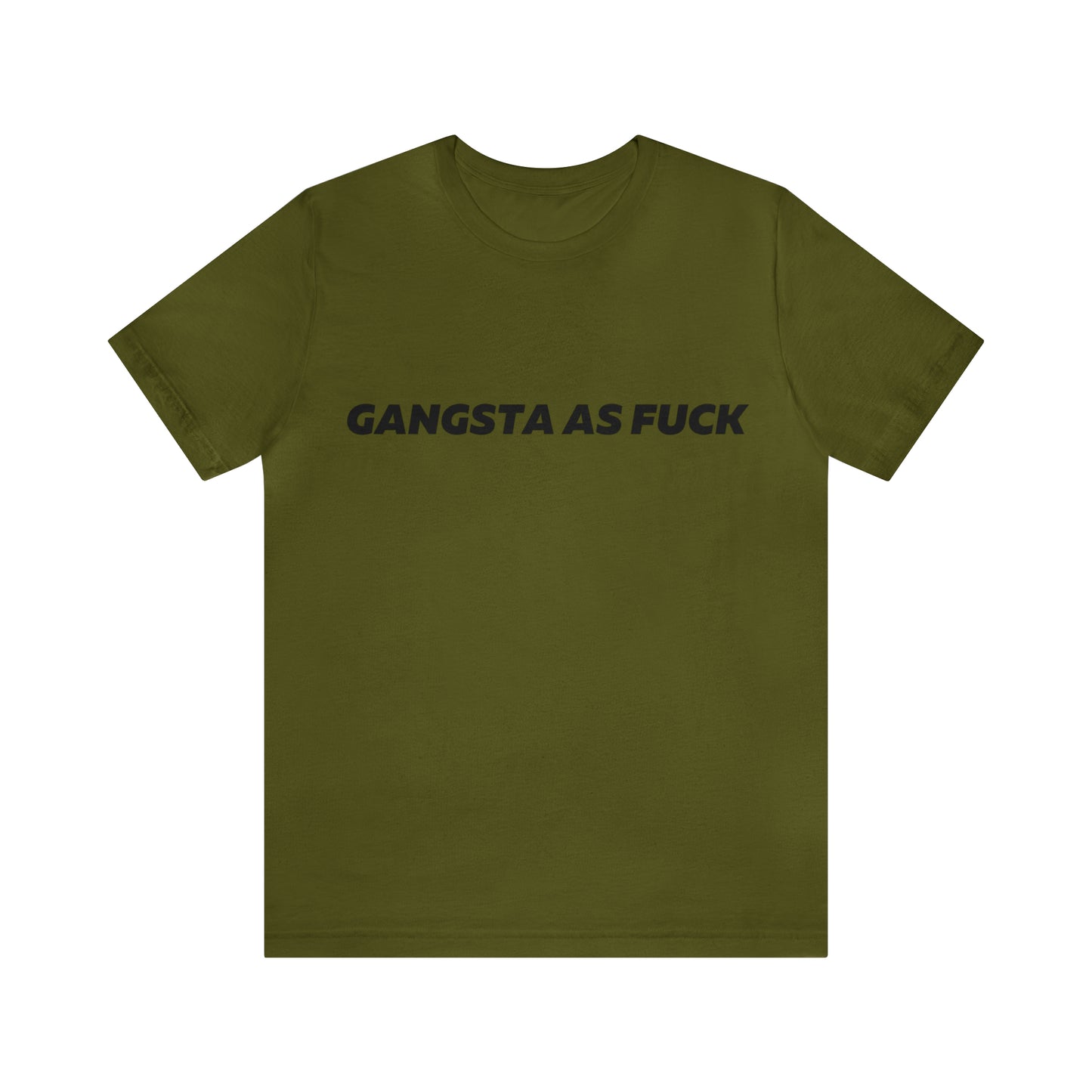 Gangsta as fuck T-Shirt