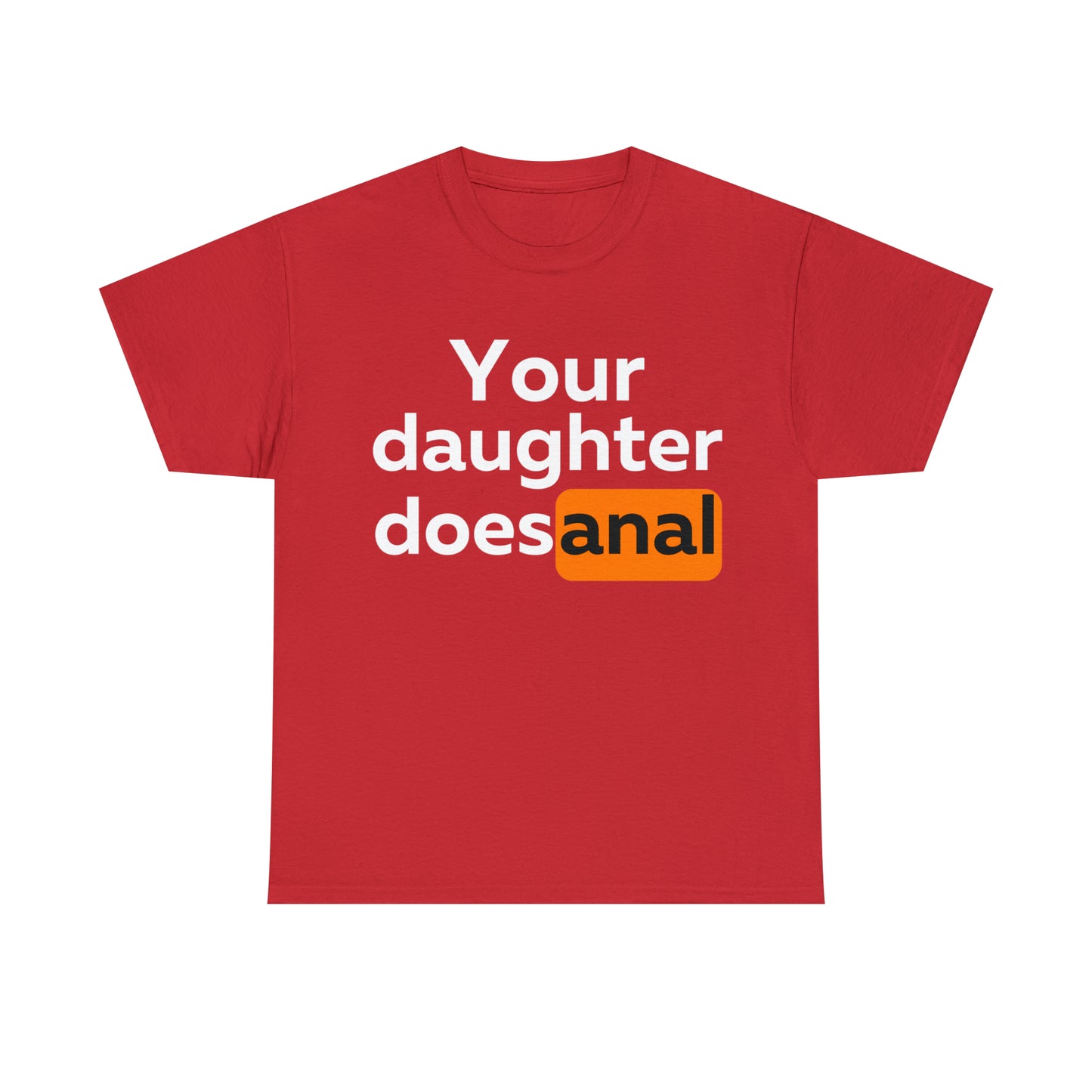 Your Daughter Does Anal