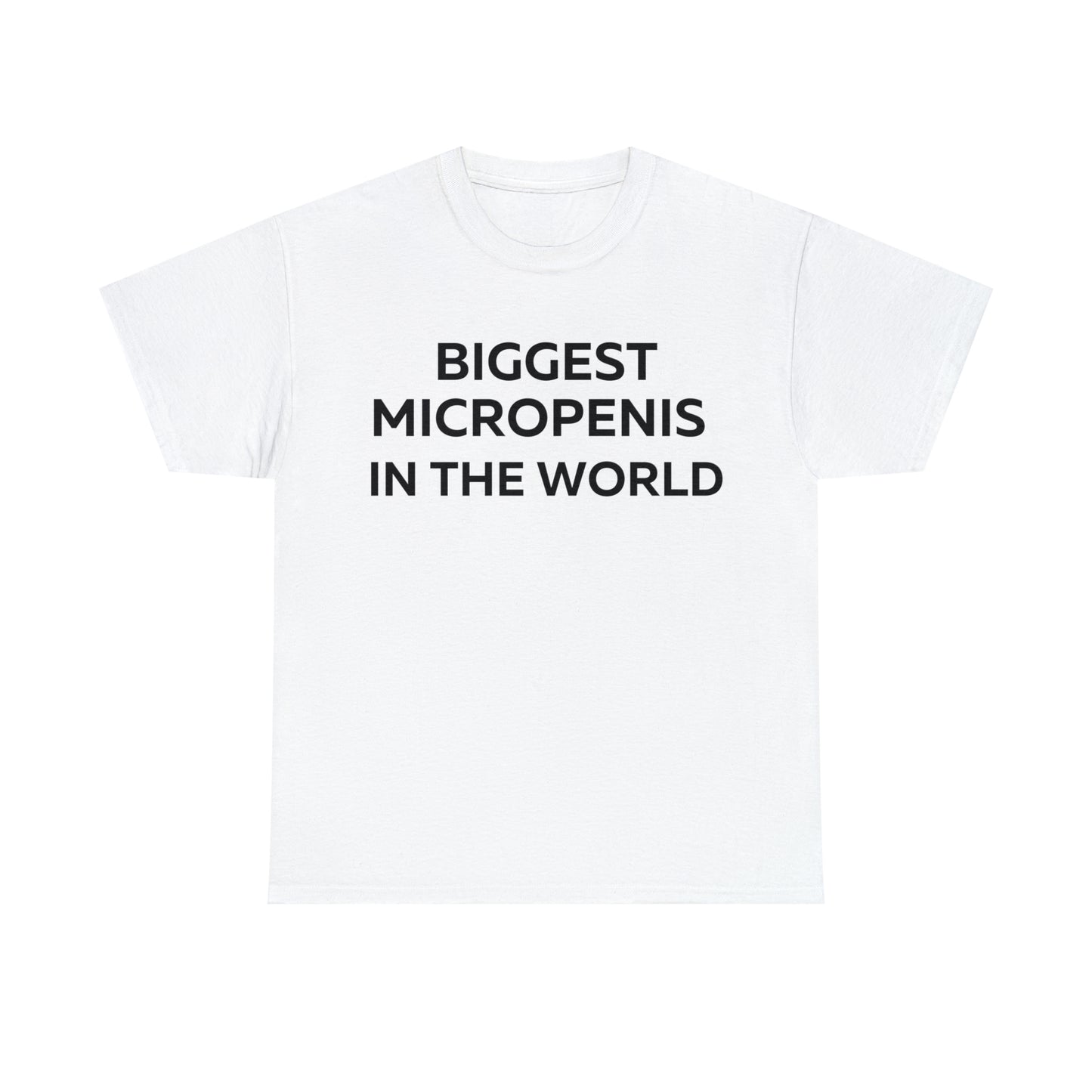 Biggest Micropenis In The World T-Shirt