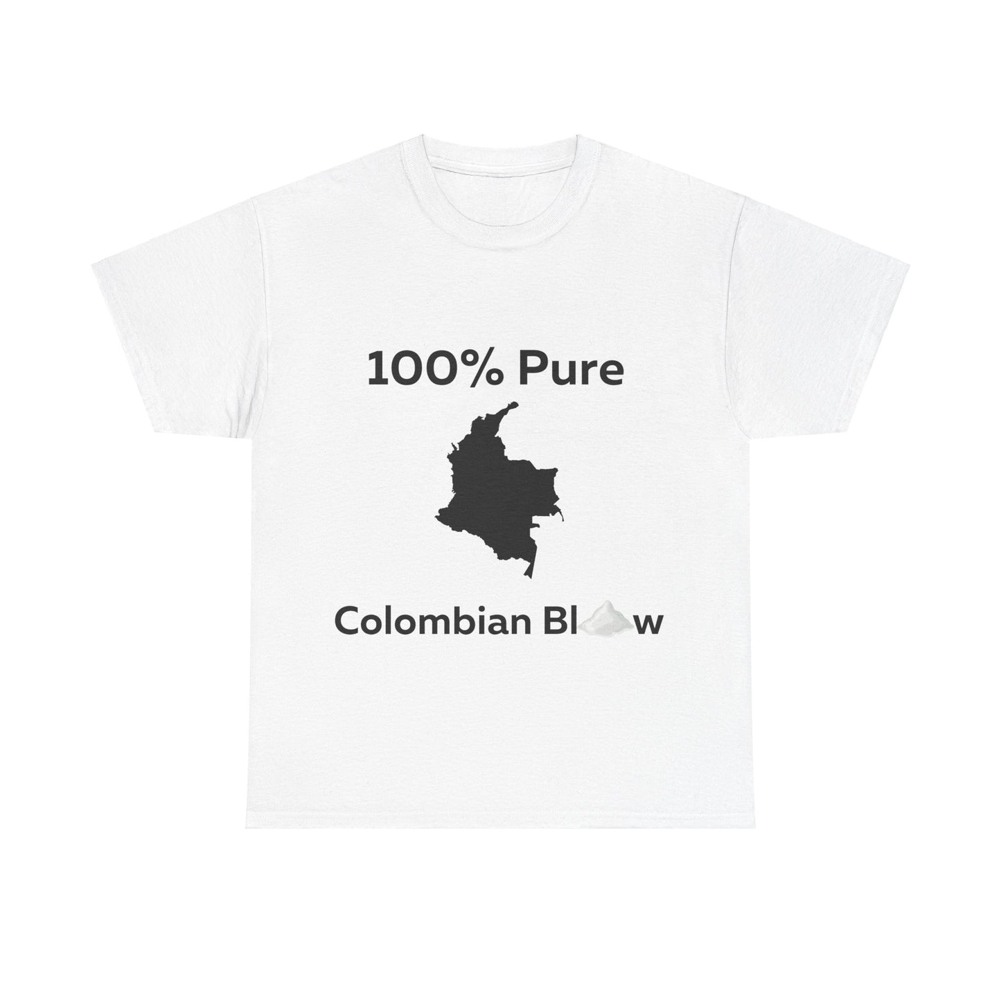 100% Pure Colombian Blow T-Shirt