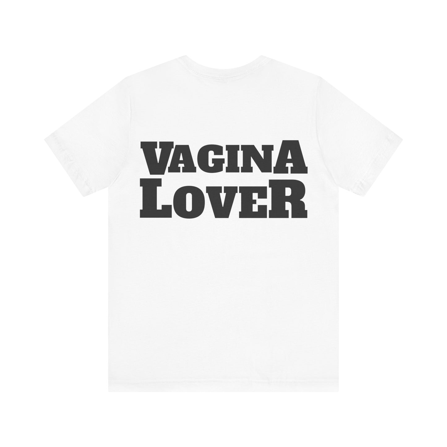 Vagina Lover T-Shirt