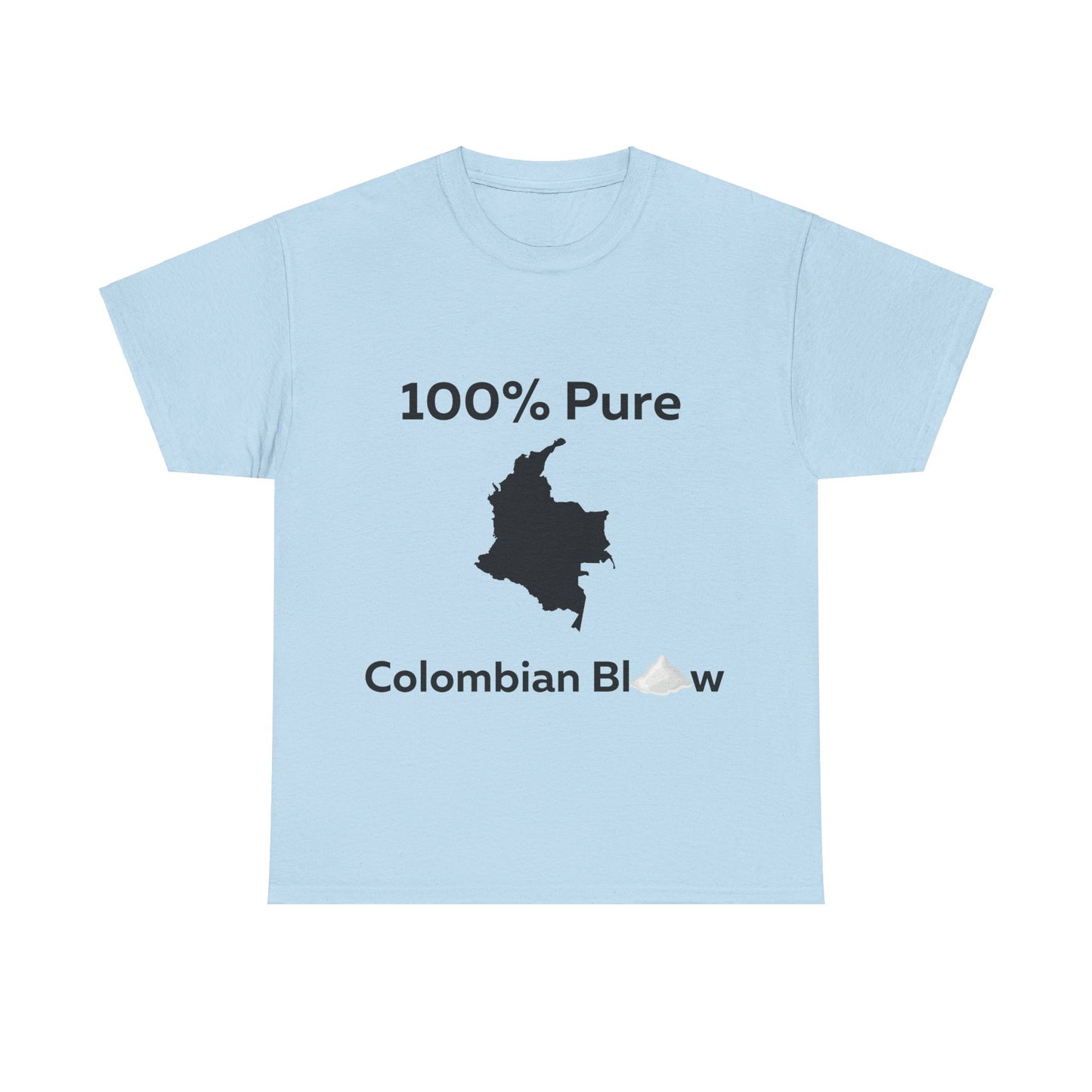 100% Pure Colombian Blow T-Shirt