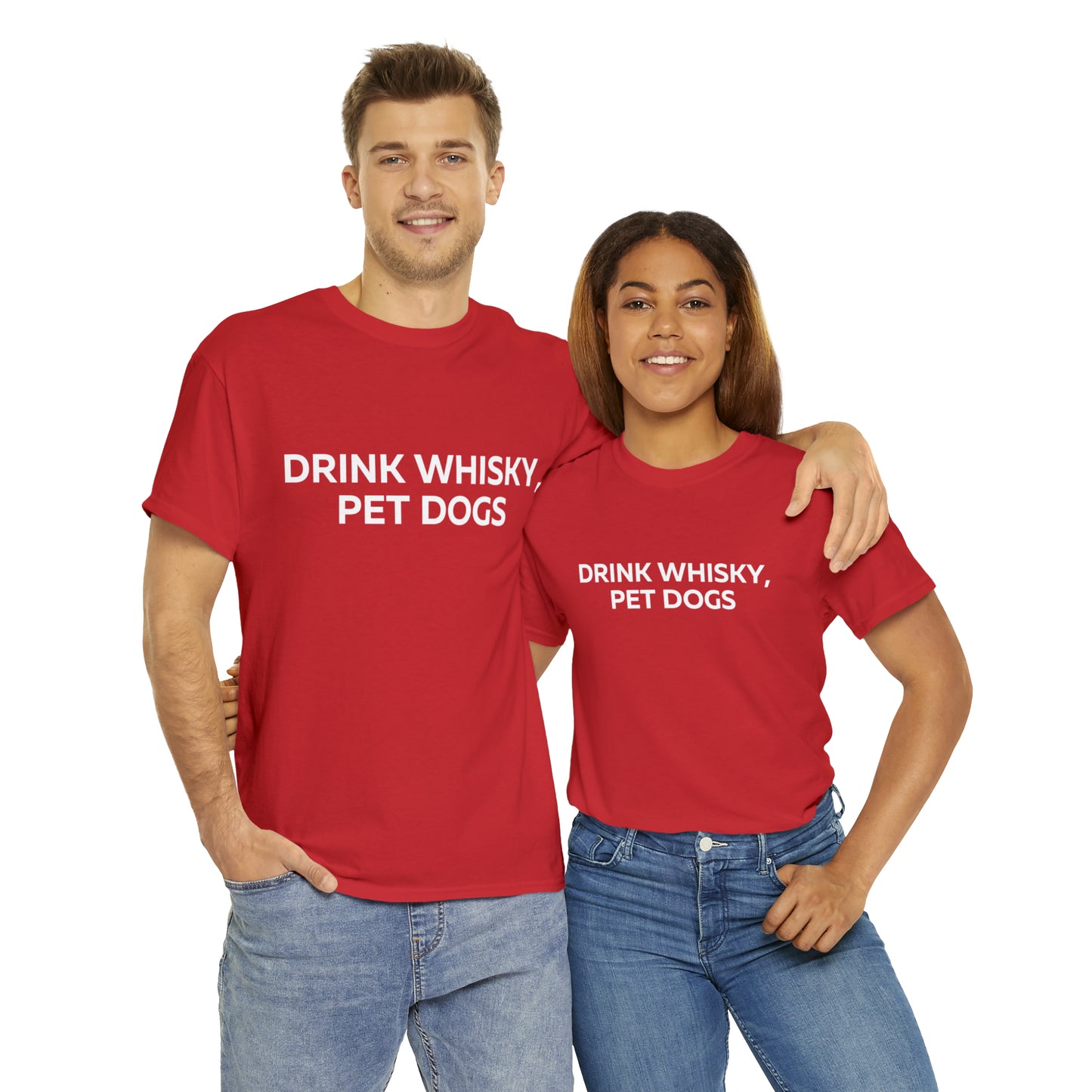 Drink Whiskey Pet Dogs t-shirt