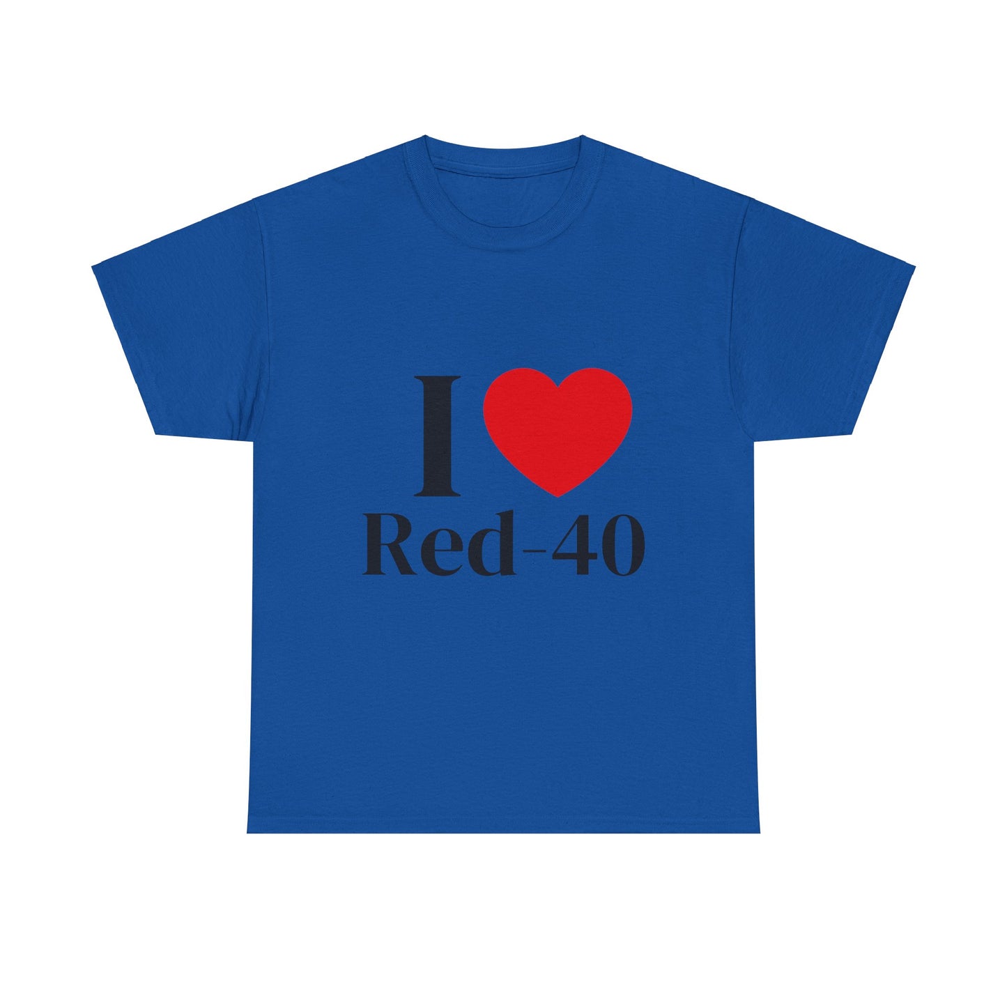 I Heart Red 40 T-Shirt