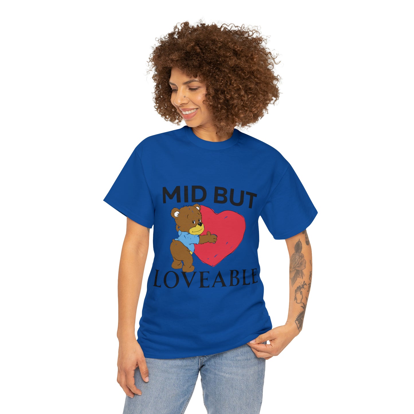 Mid but Loveable tee