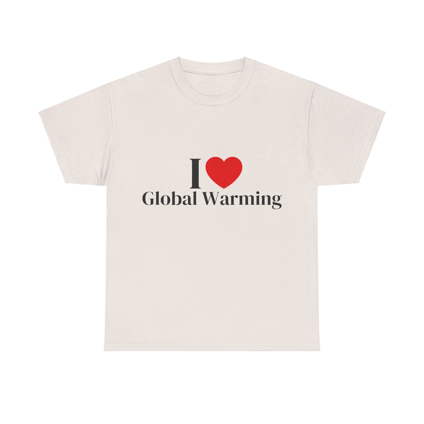 I Heart Global Warming T-Shirt