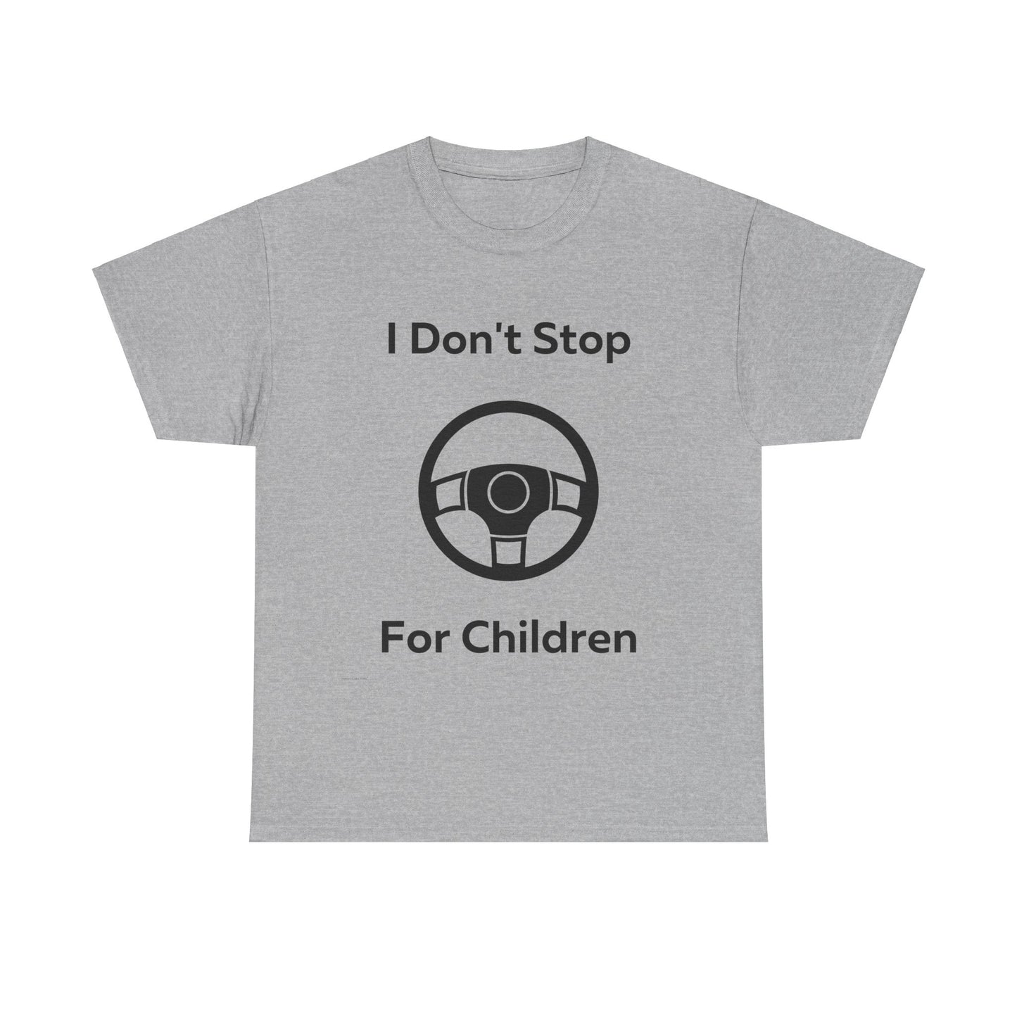 I don't stop for Children T-Shirt