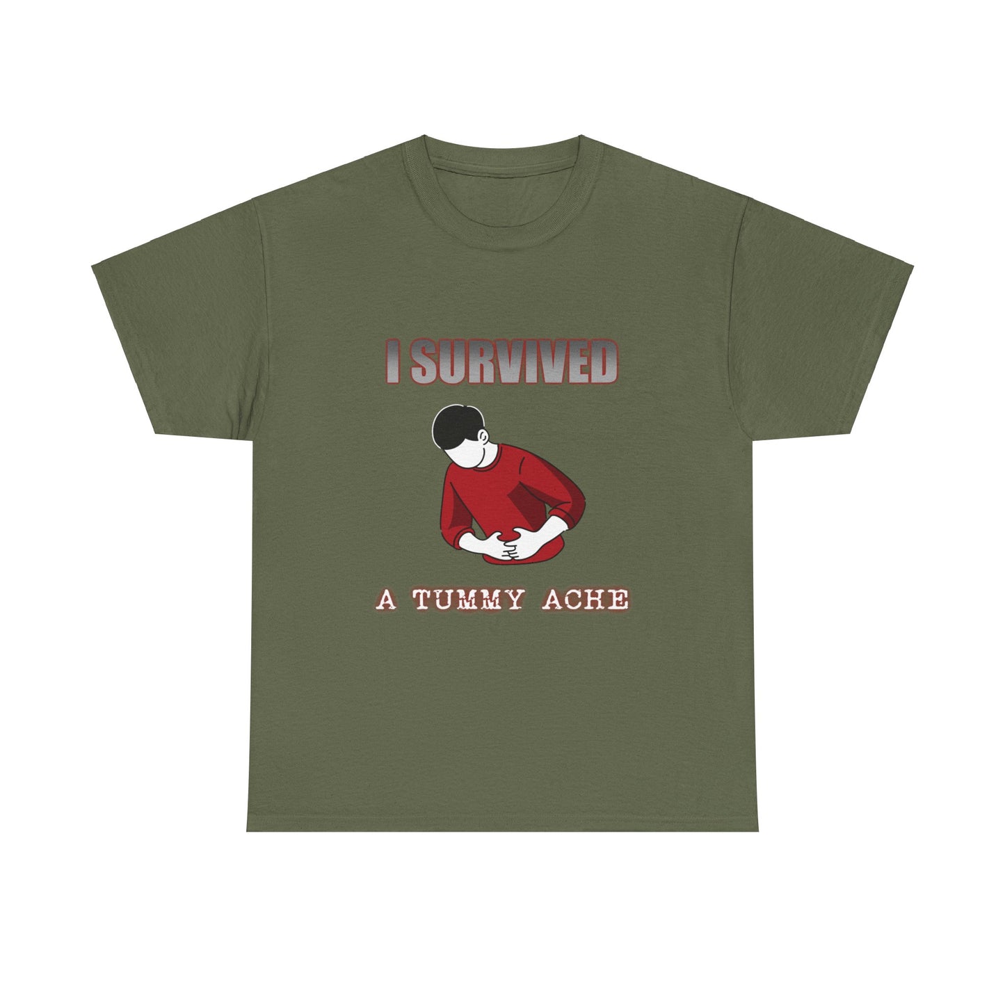 I Survived A Tummy Ache T-Shirt