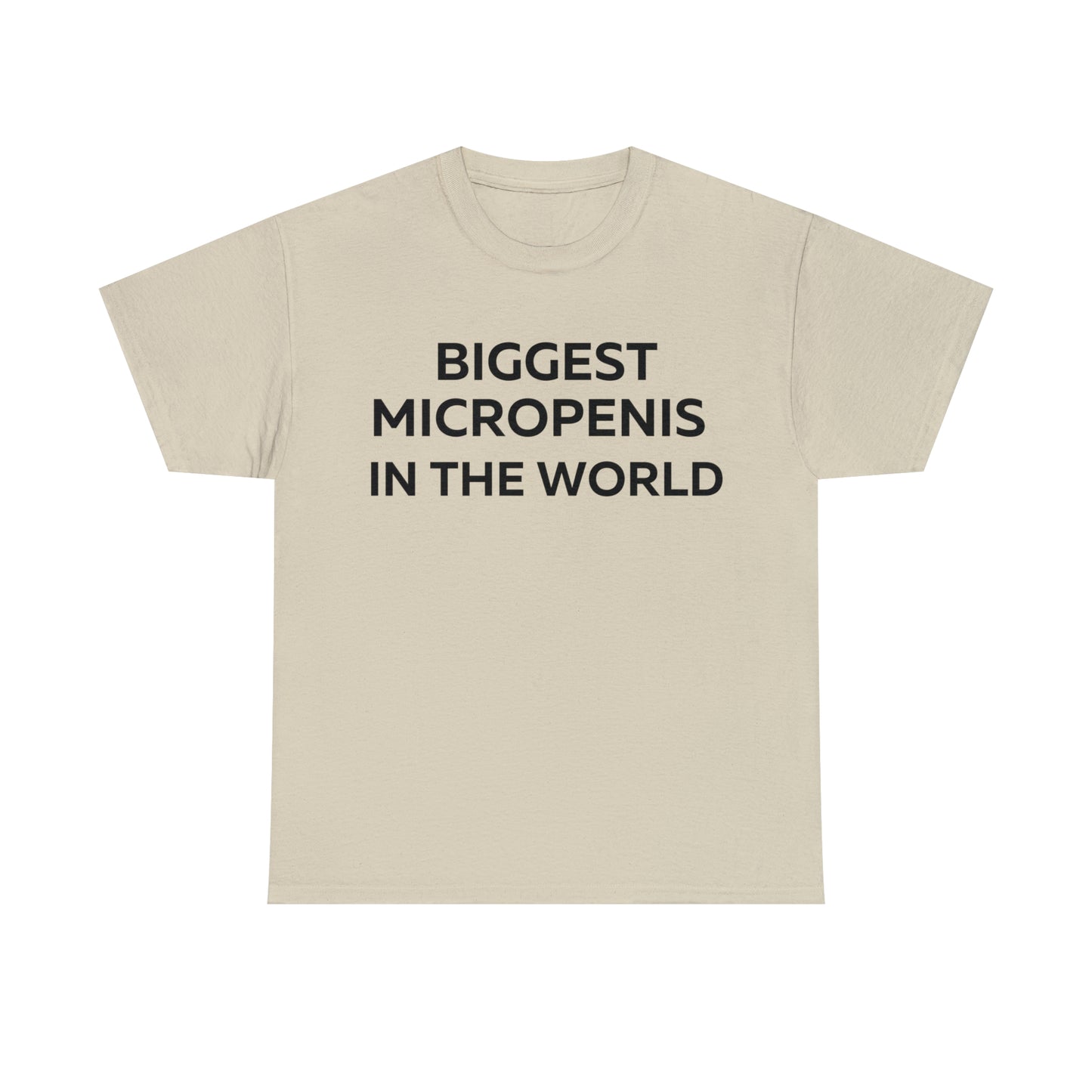 Biggest Micropenis In The World T-Shirt