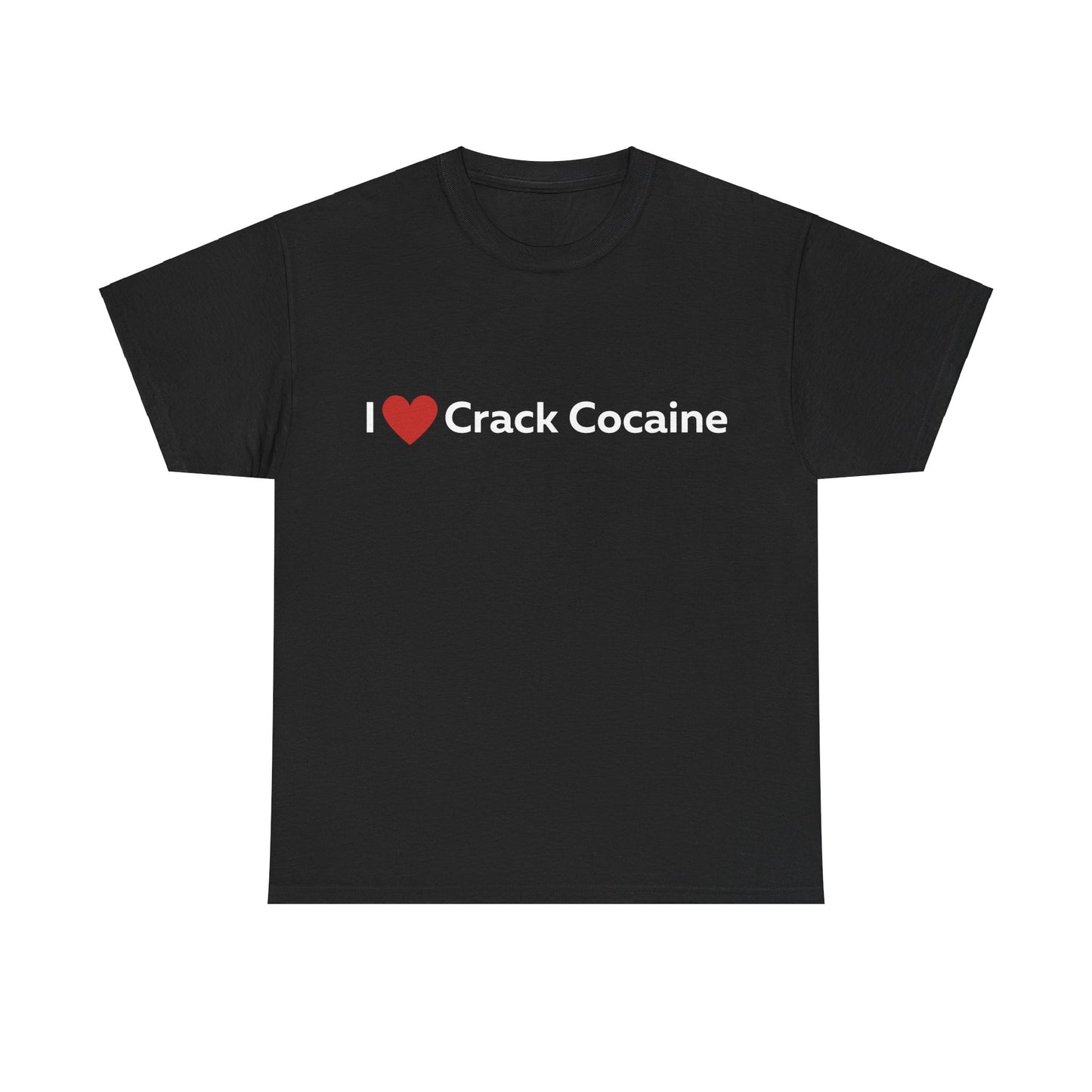 I heart Crack Cocaine T-Shirt