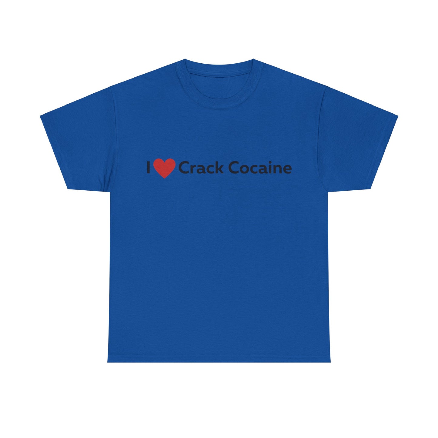 I heart Crack Cocaine T-Shirt