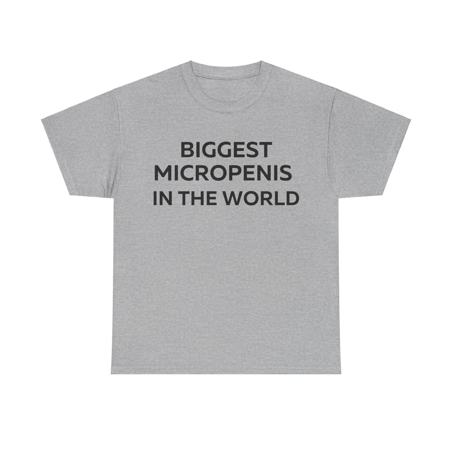 Biggest Micropenis In The World T-Shirt