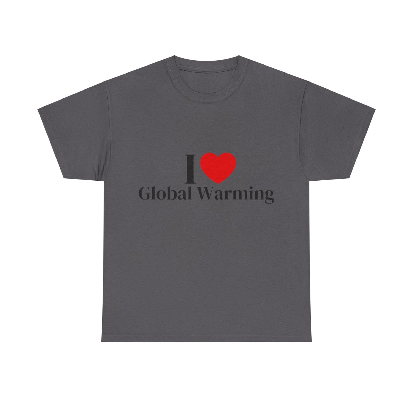 I Heart Global Warming T-Shirt