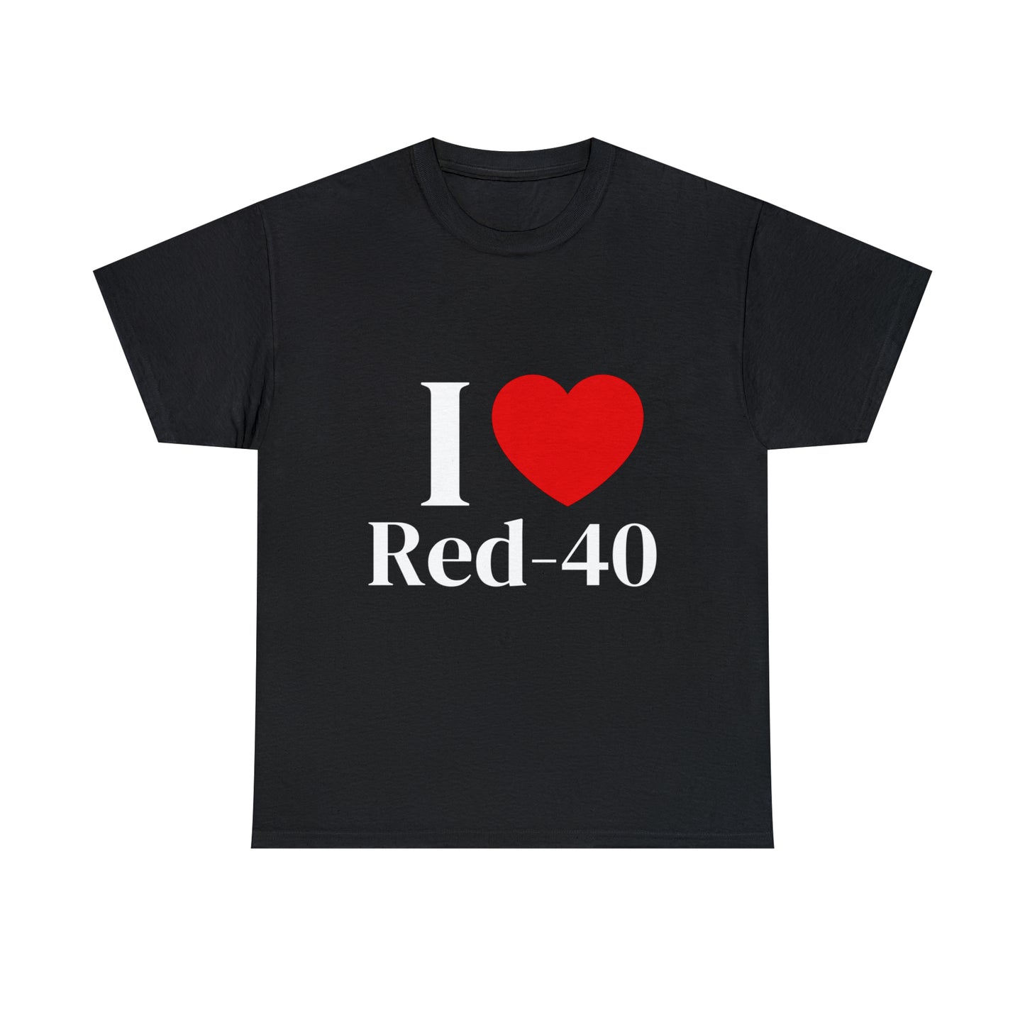 I Heart Red 40 T-Shirt