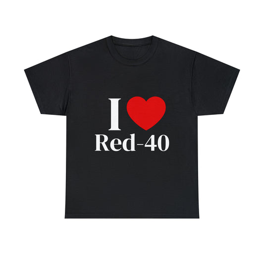 I Heart Red 40 T-Shirt