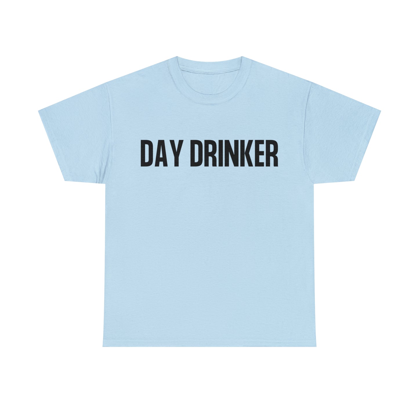 Day Drinker t-shirt