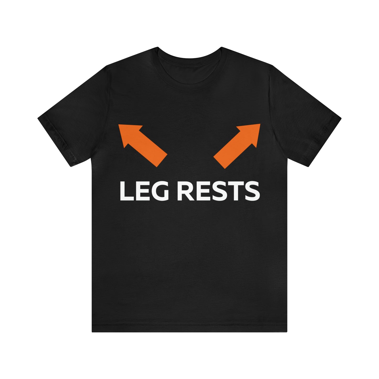 Leg Rests T-Shirt