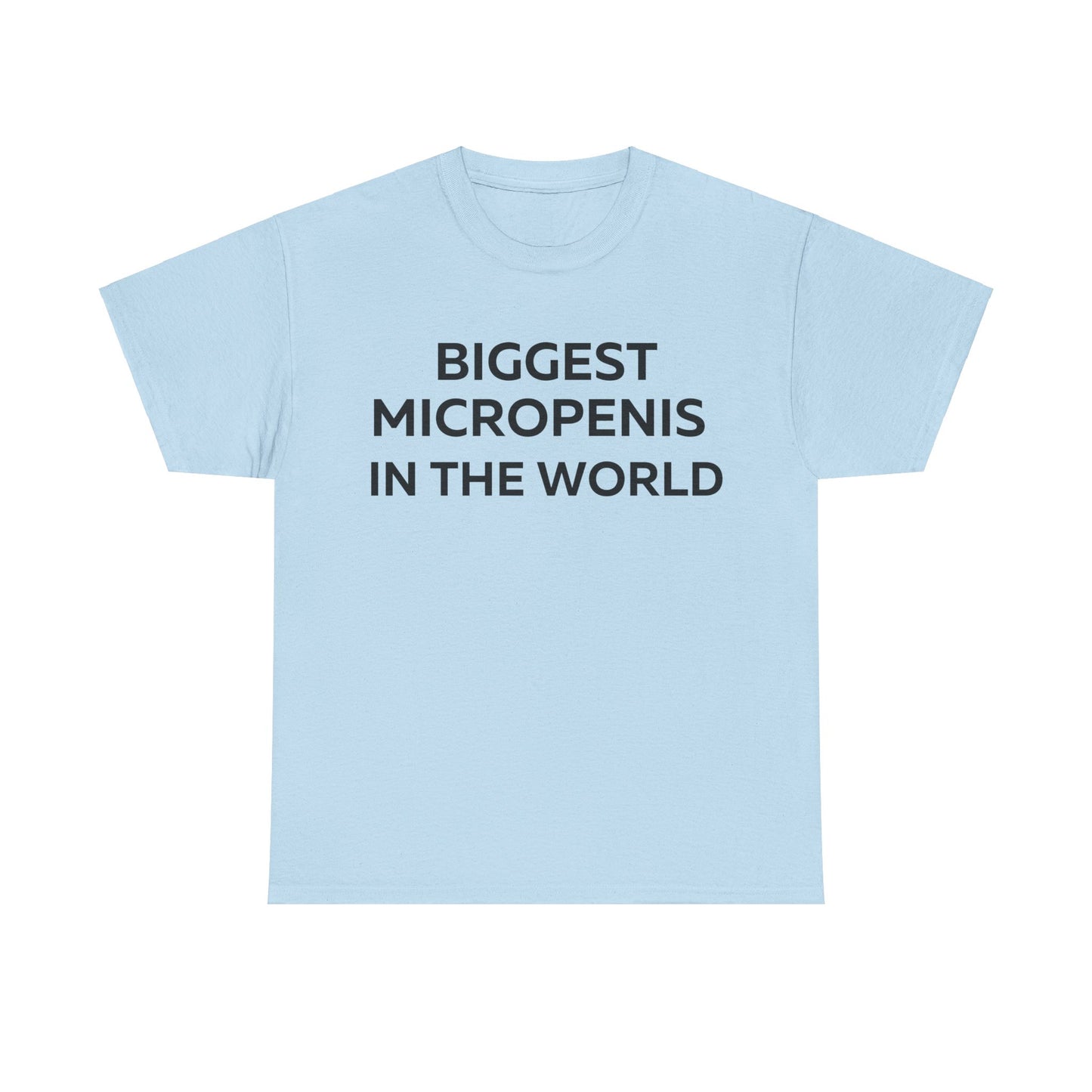 Biggest Micropenis In The World T-Shirt