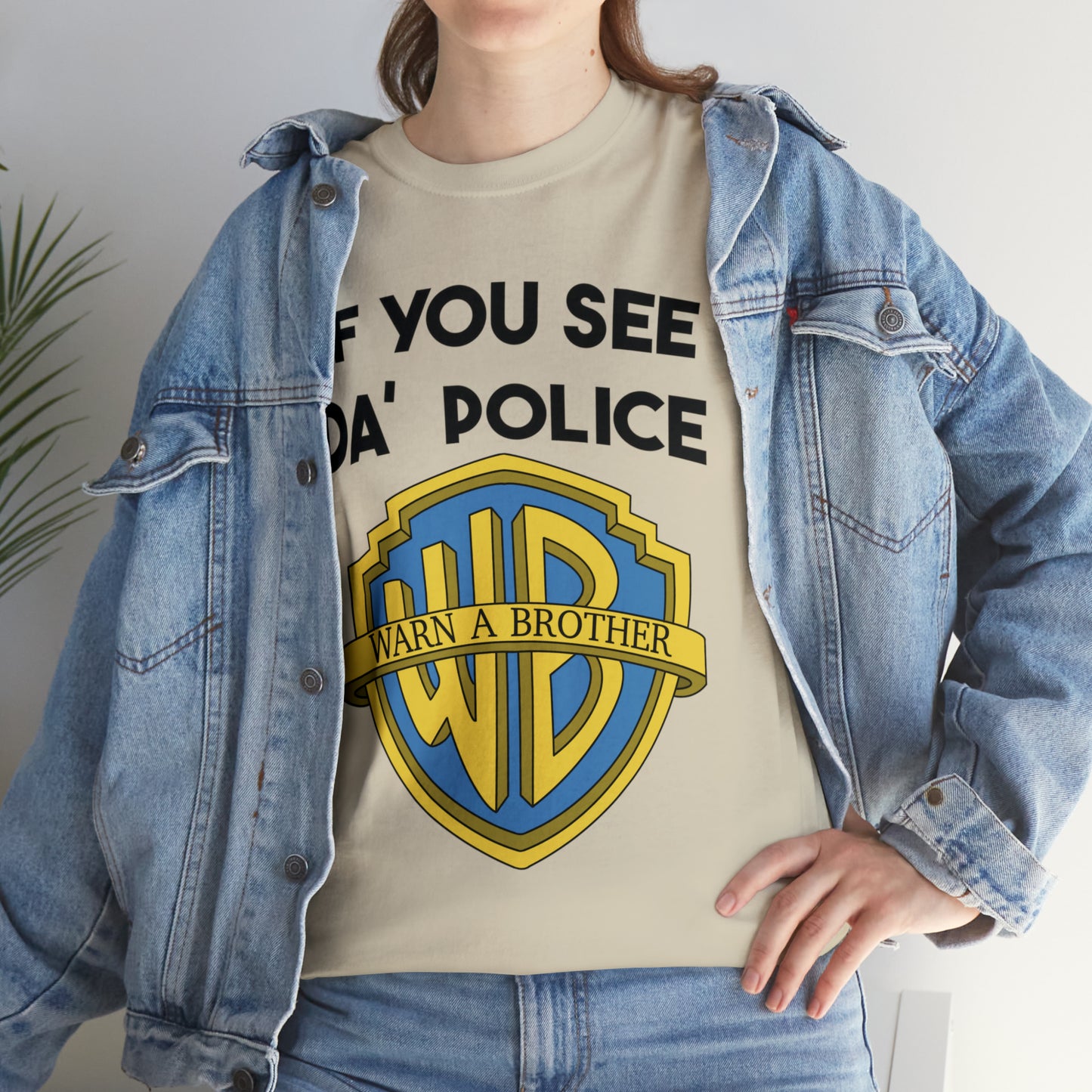 If You See Da Police Warn A Brother T-Shirt