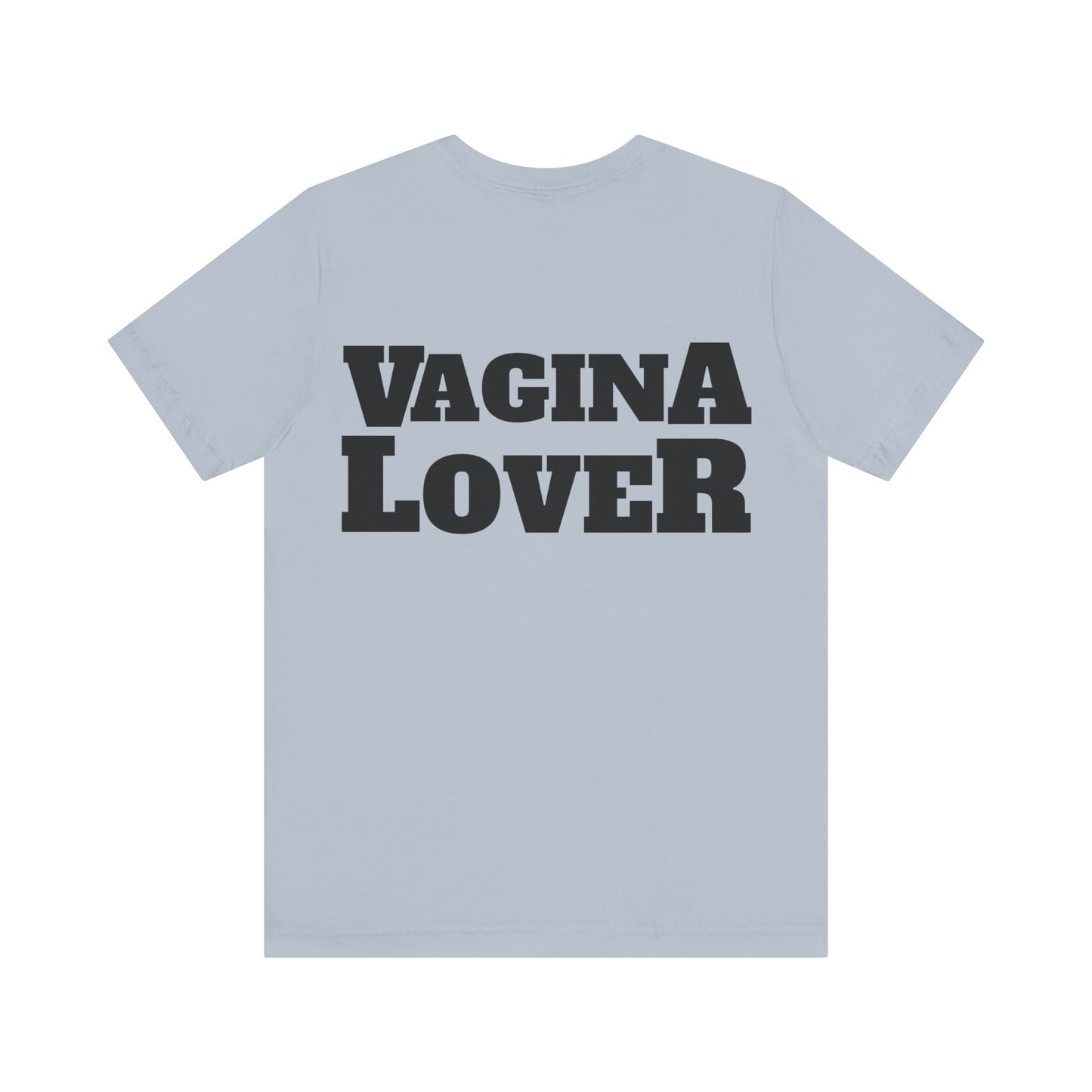 Vagina Lover T-Shirt