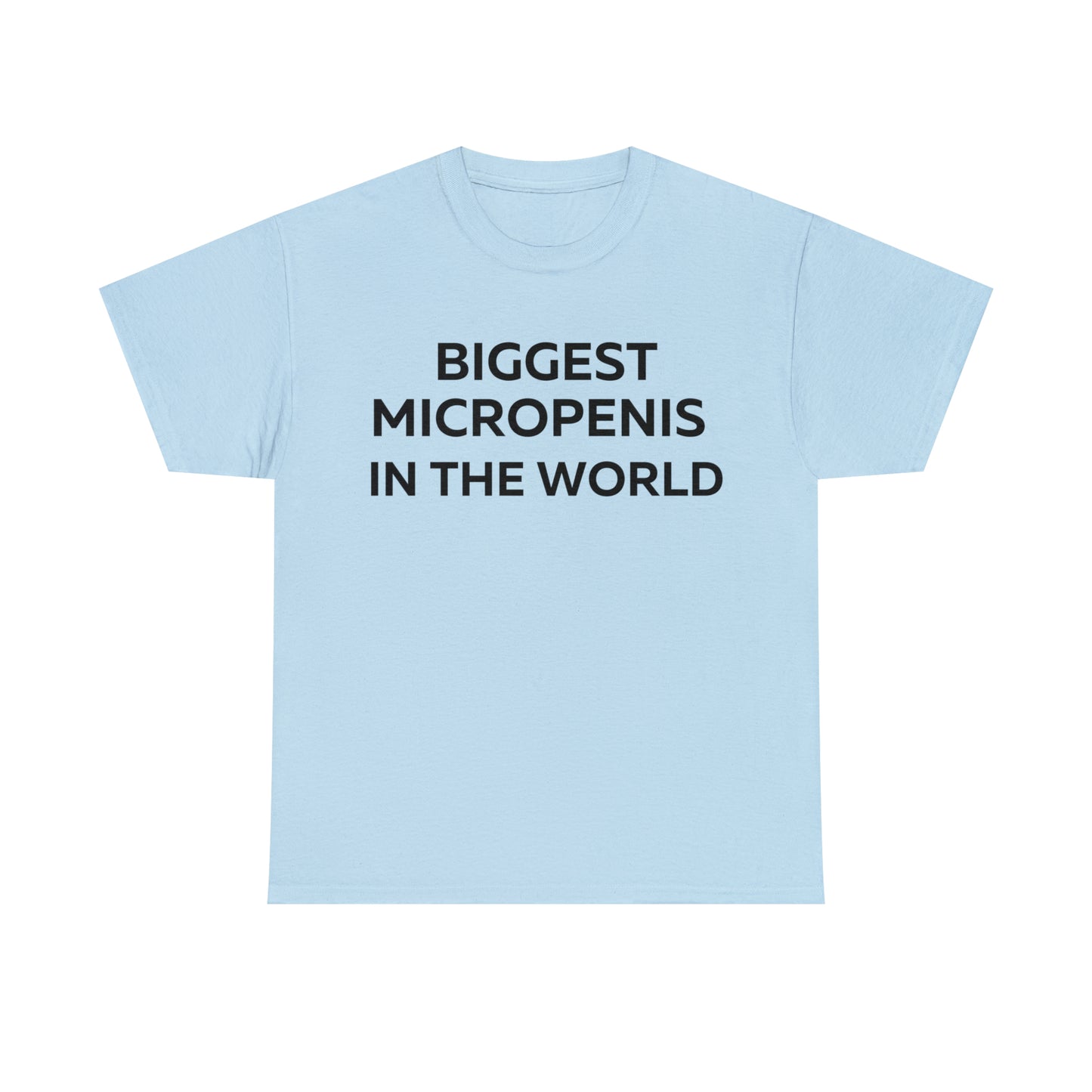 Biggest Micropenis In The World T-Shirt