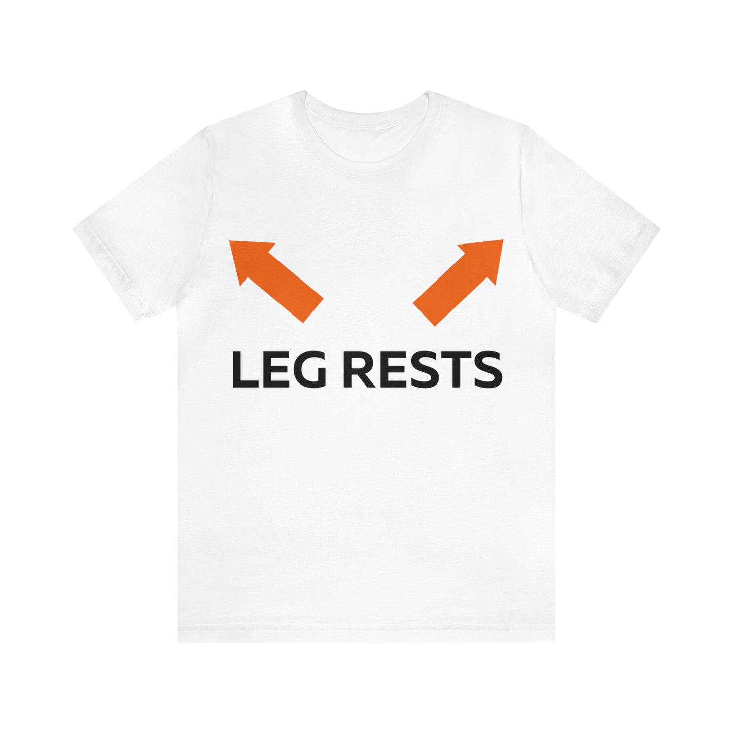 Leg Rests T-Shirt