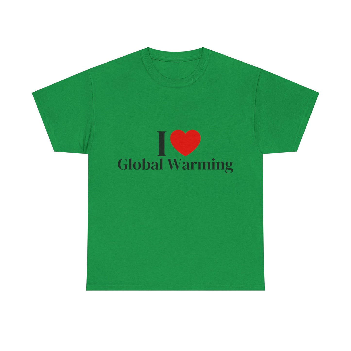 I Heart Global Warming T-Shirt