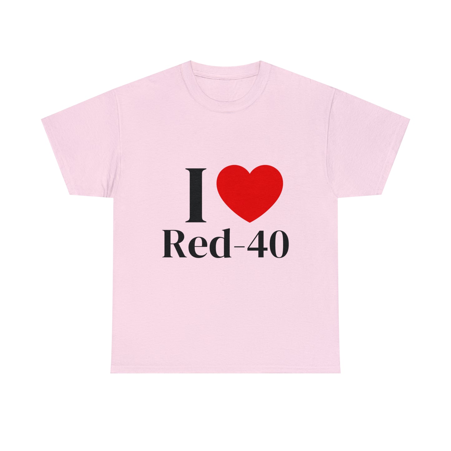 I Heart Red 40 T-Shirt