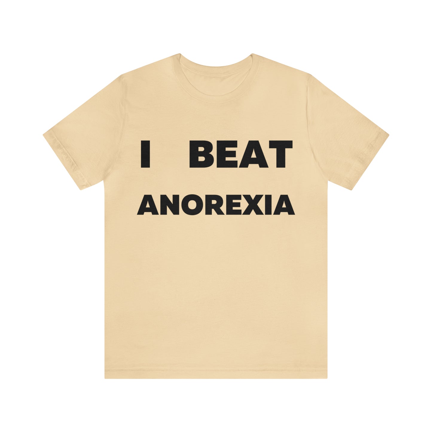 I beat Anorexia T-Shirt