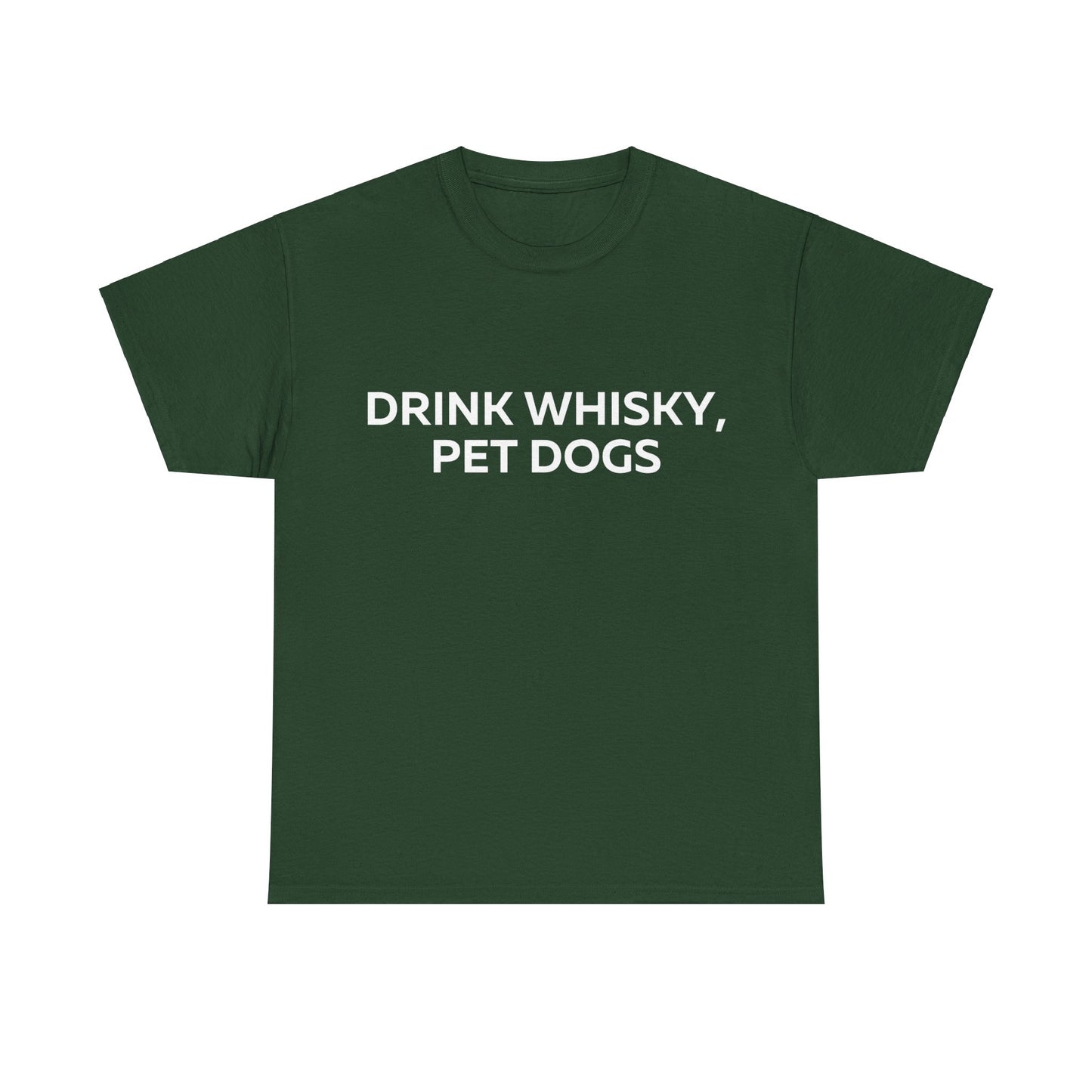 Drink Whiskey Pet Dogs T-Shirt