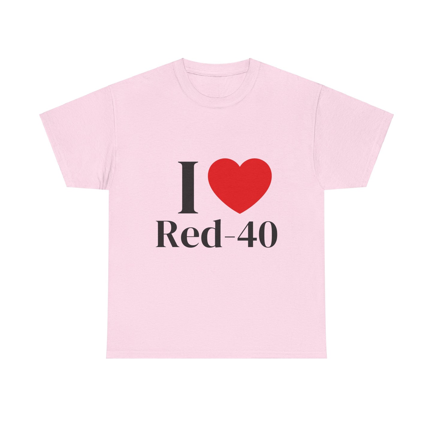 I Heart Red 40 T-Shirt