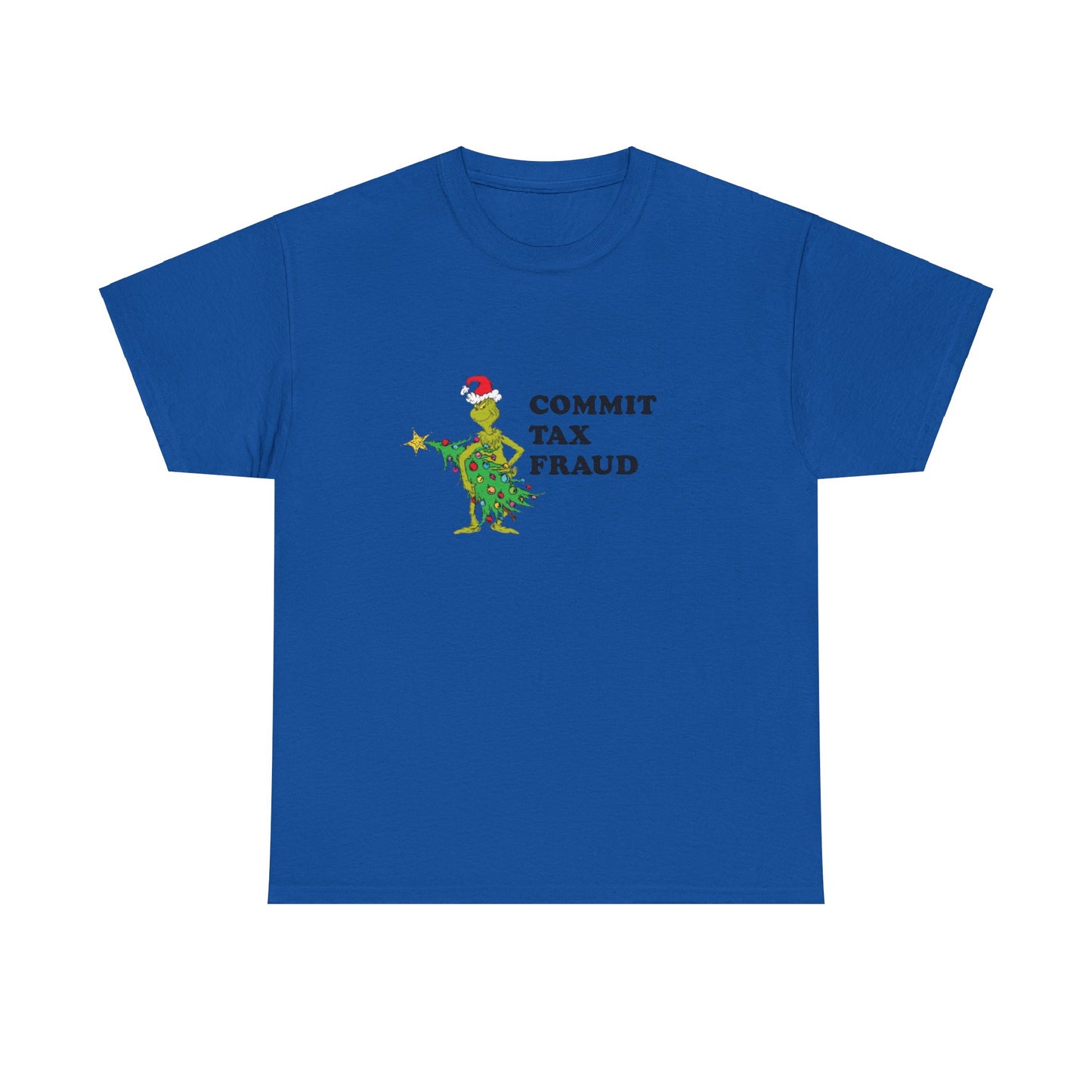 Commit Tax Fraud Grinch T-Shirt