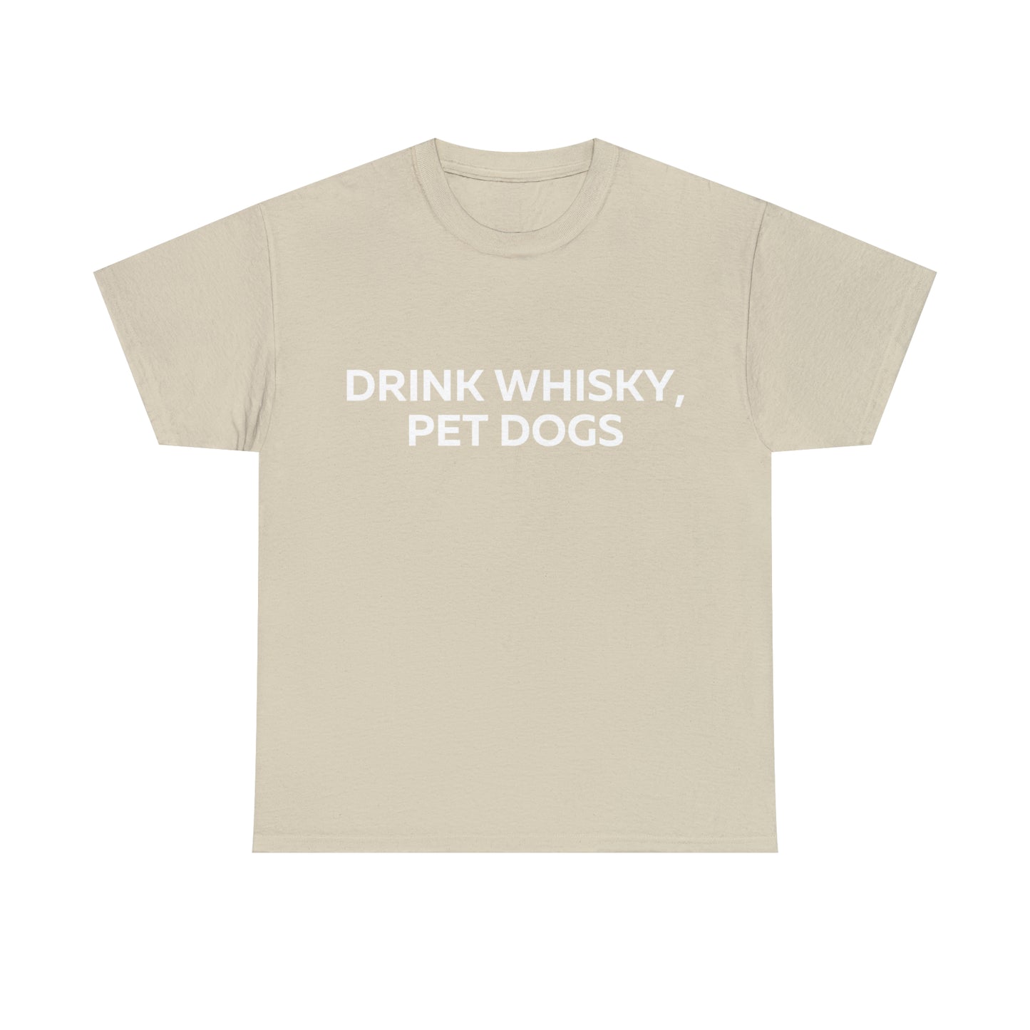 Drink Whiskey Pet Dogs t-shirt