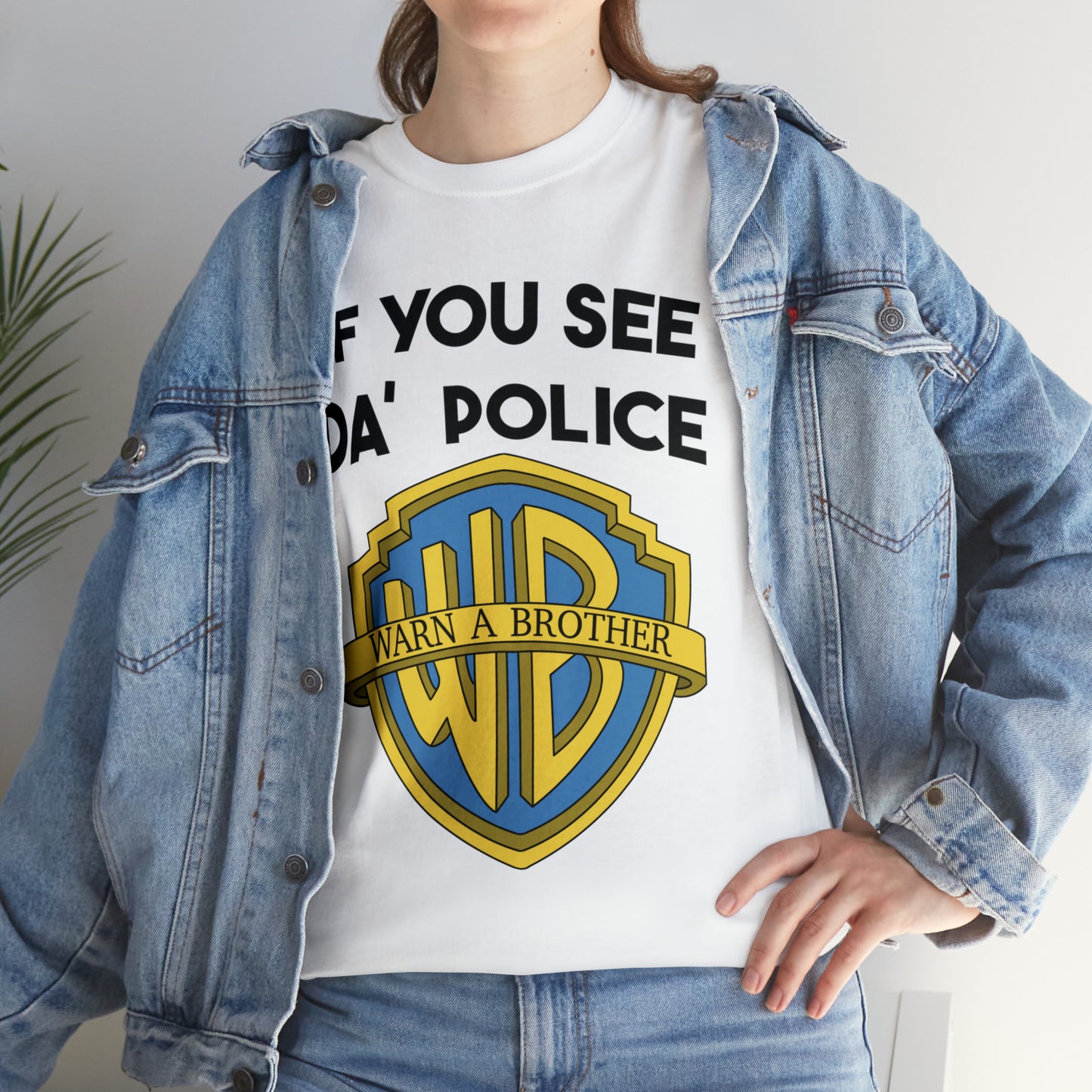 If You See Da Police Warn A Brother T-Shirt