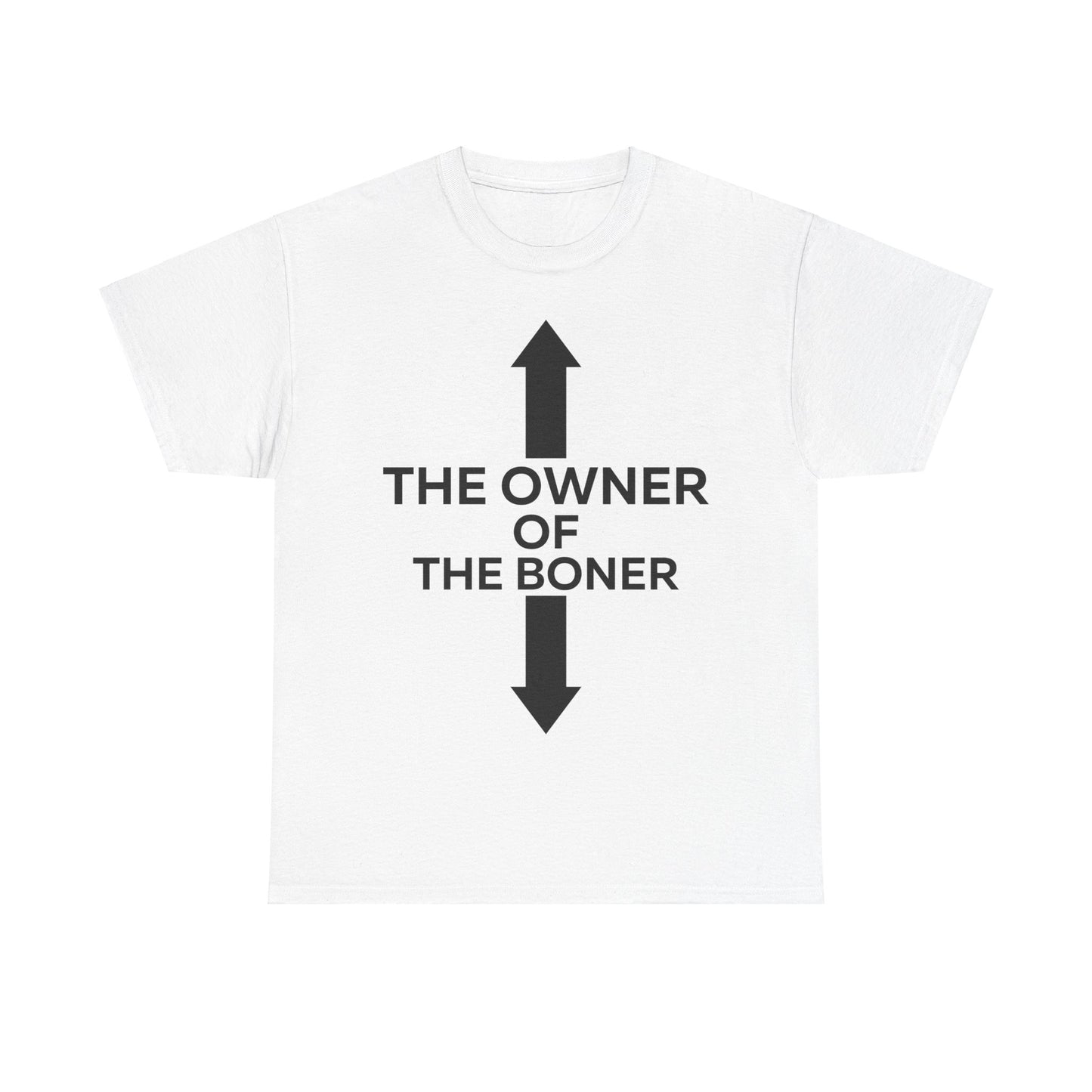 The Owner of The Boner T-shirt