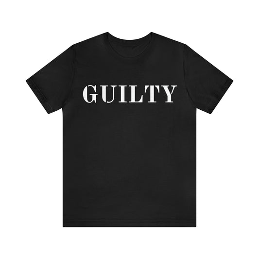 Guilty T-Shirt