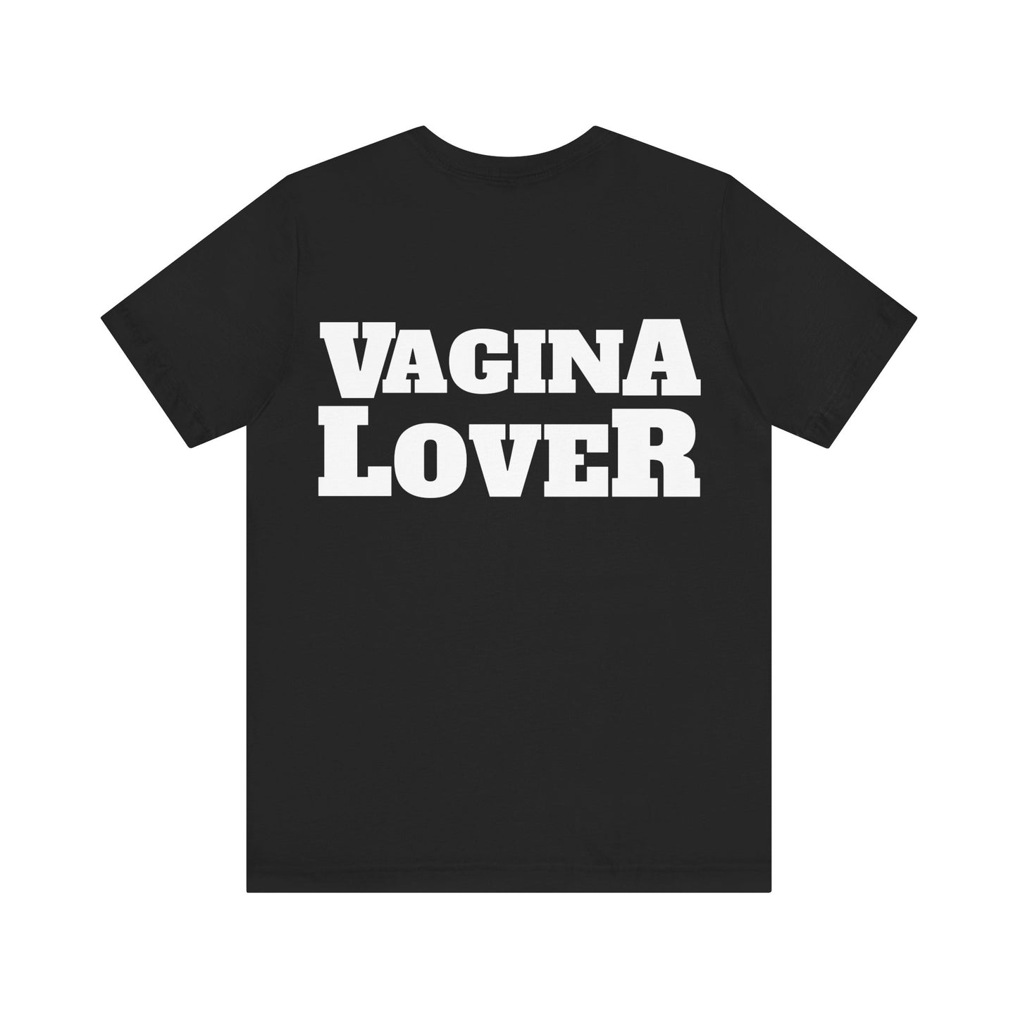 Vagina Lover T-Shirt