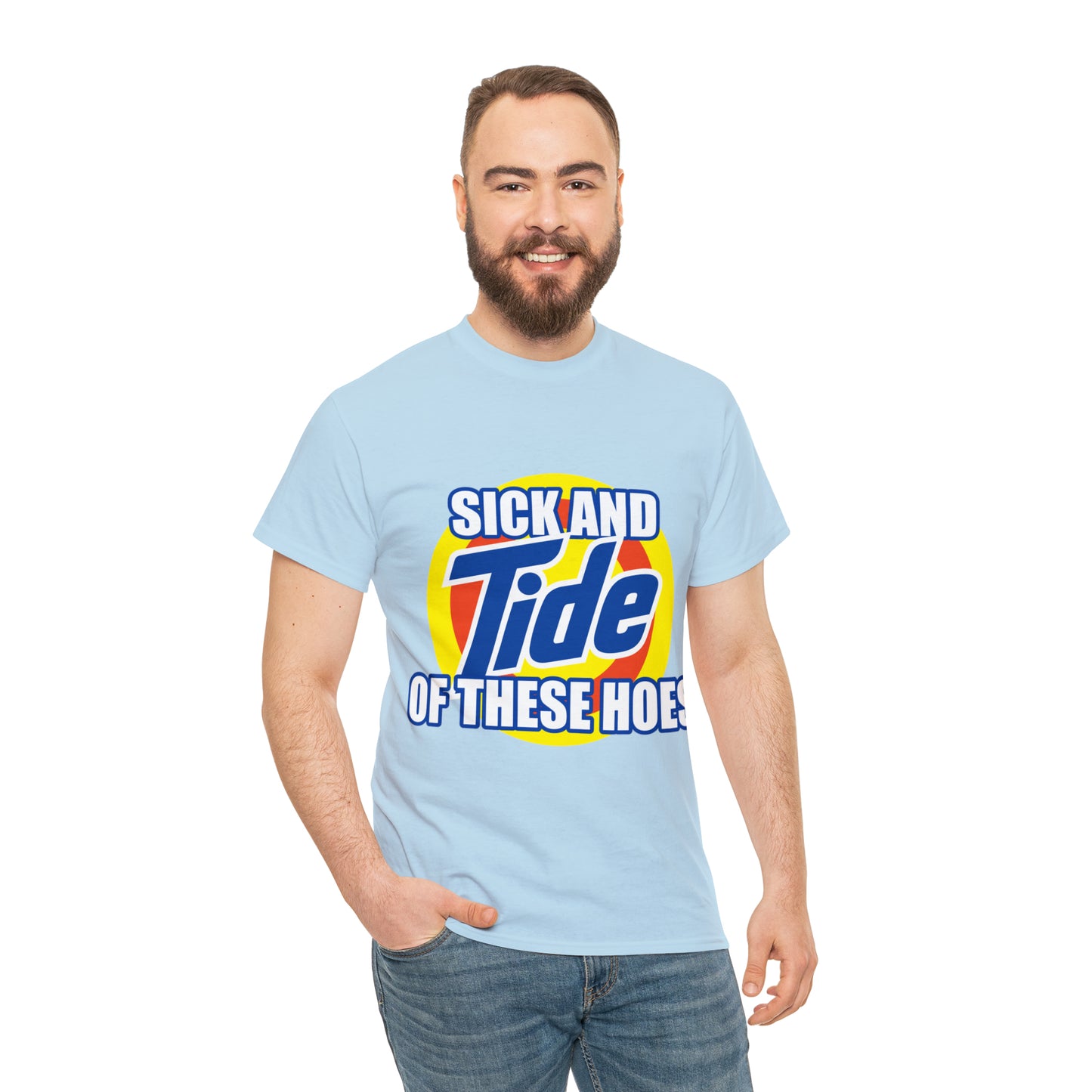 Sick and Tide of these Hoes T-Shirt