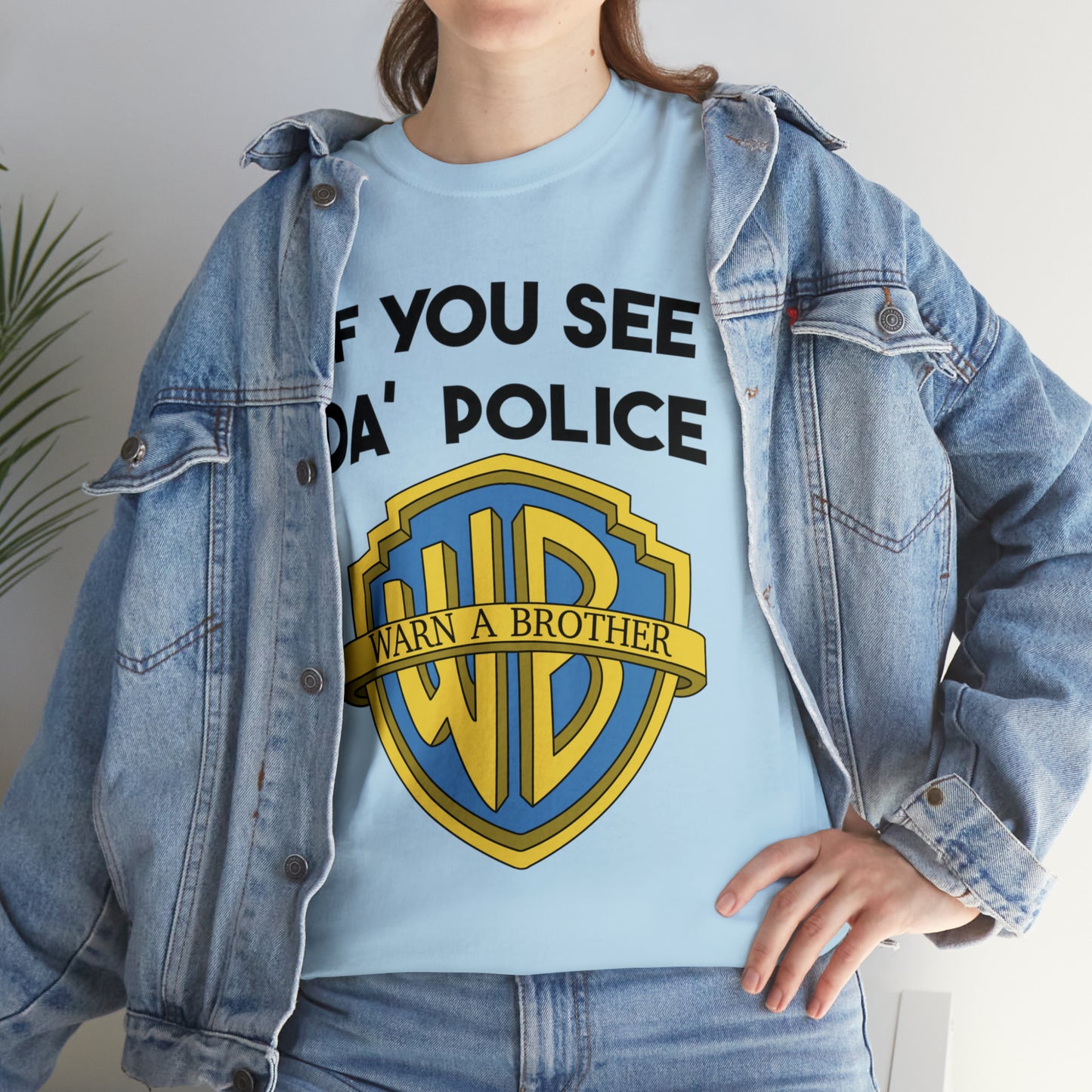 If You See Da Police Warn A Brother T-Shirt