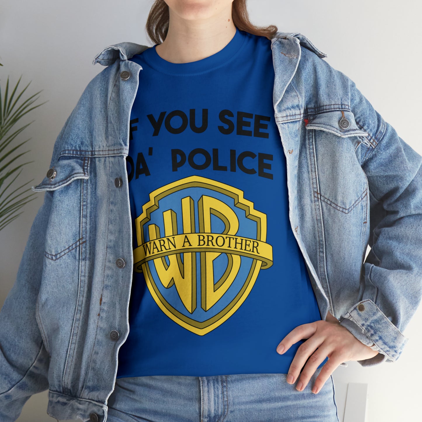 If You See Da Police Warn A Brother T-Shirt