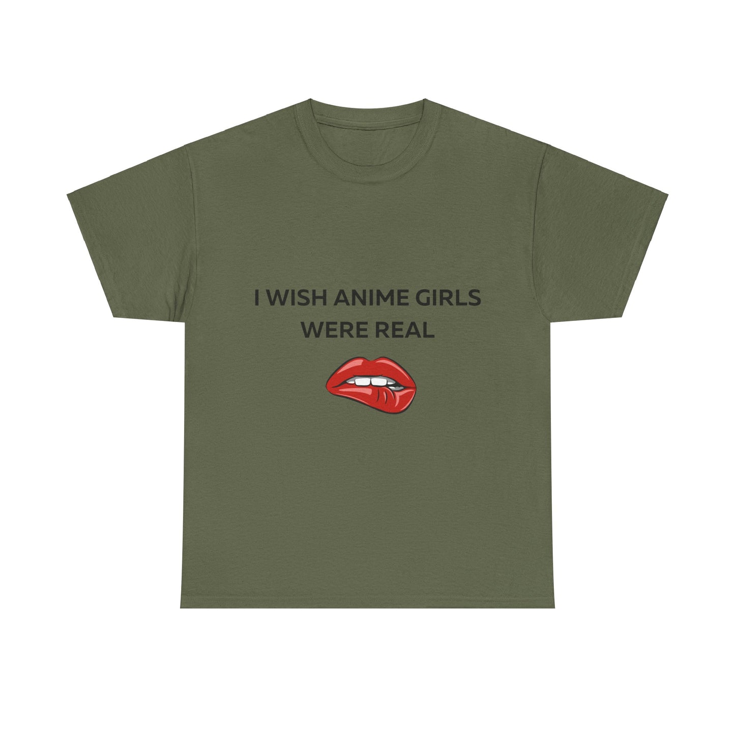 I wish Anime Girls Were Real T-Shirt