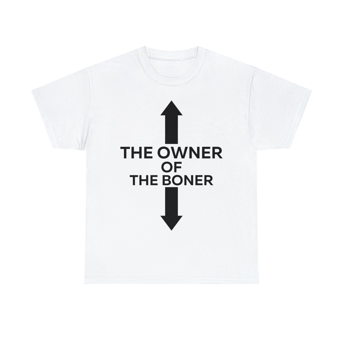 The Owner of The Boner T-shirt